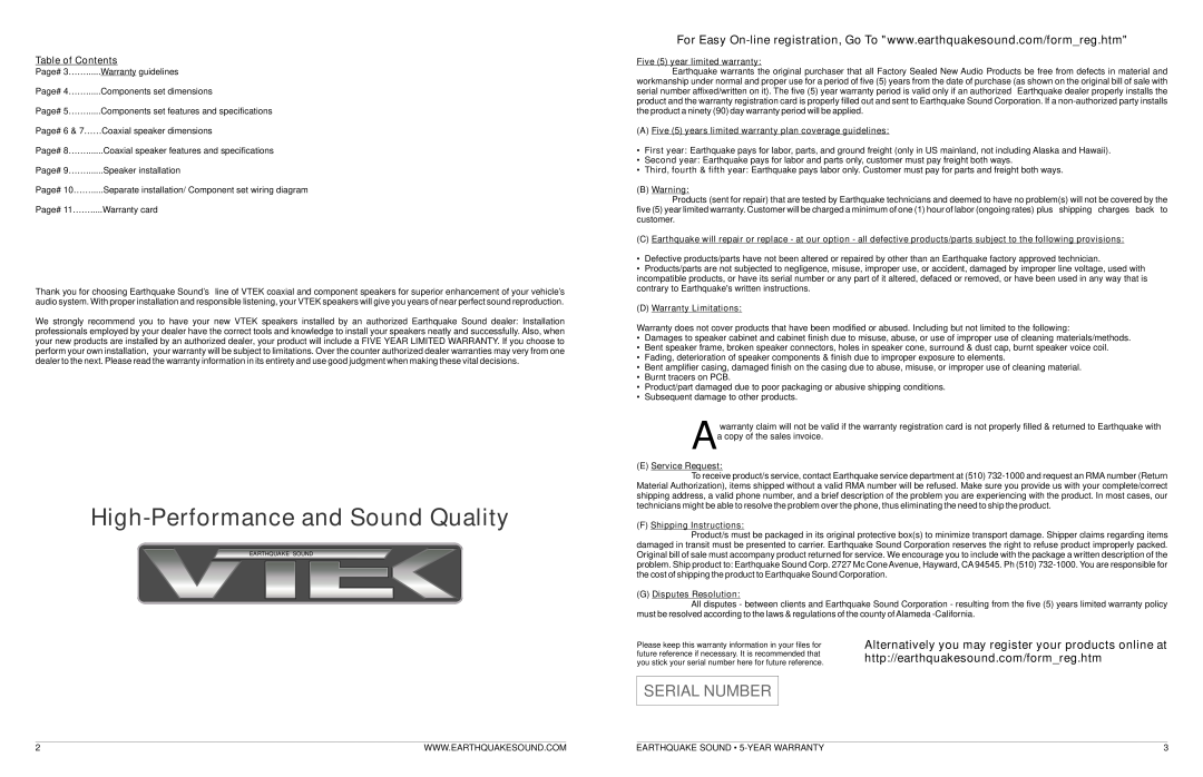 Earthquake Sound VTEK MC5 owner manual High-Performanceand Sound Quality, Serial Number 