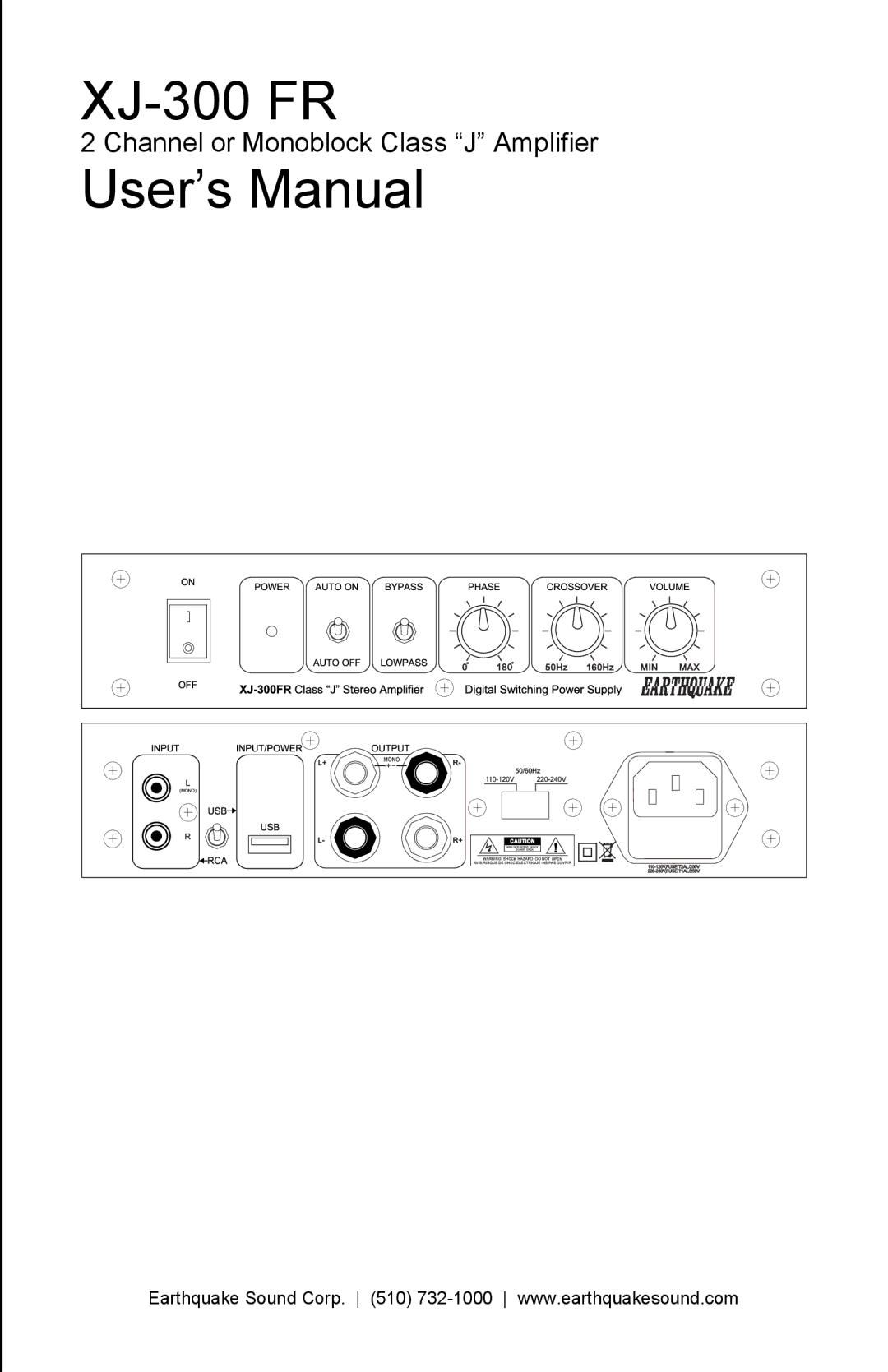 Earthquake Sound XJ-300 FR user manual User’s Manual, Channel or Monoblock Class J Amplifier 