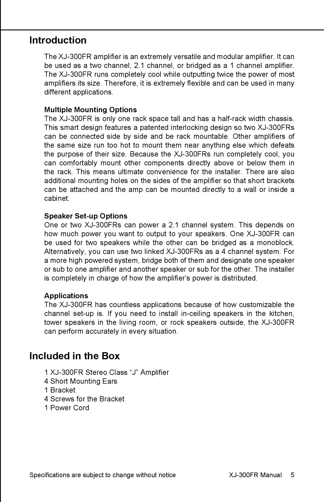 Earthquake Sound XJ-300 FR user manual Introduction, Included in the Box, Multiple Mounting Options, Speaker Set-up Options 