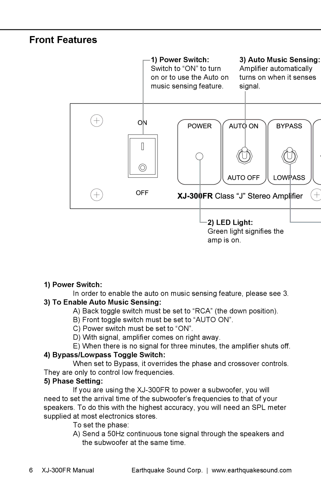 Earthquake Sound XJ-300 FR Front Features, Power Switch, To Enable Auto Music Sensing, Bypass/Lowpass Toggle Switch 