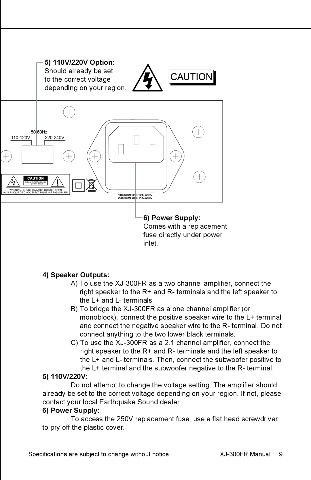 Earthquake Sound XJ-300 FR user manual 110V/220V Option Should already be set, Power Supply 