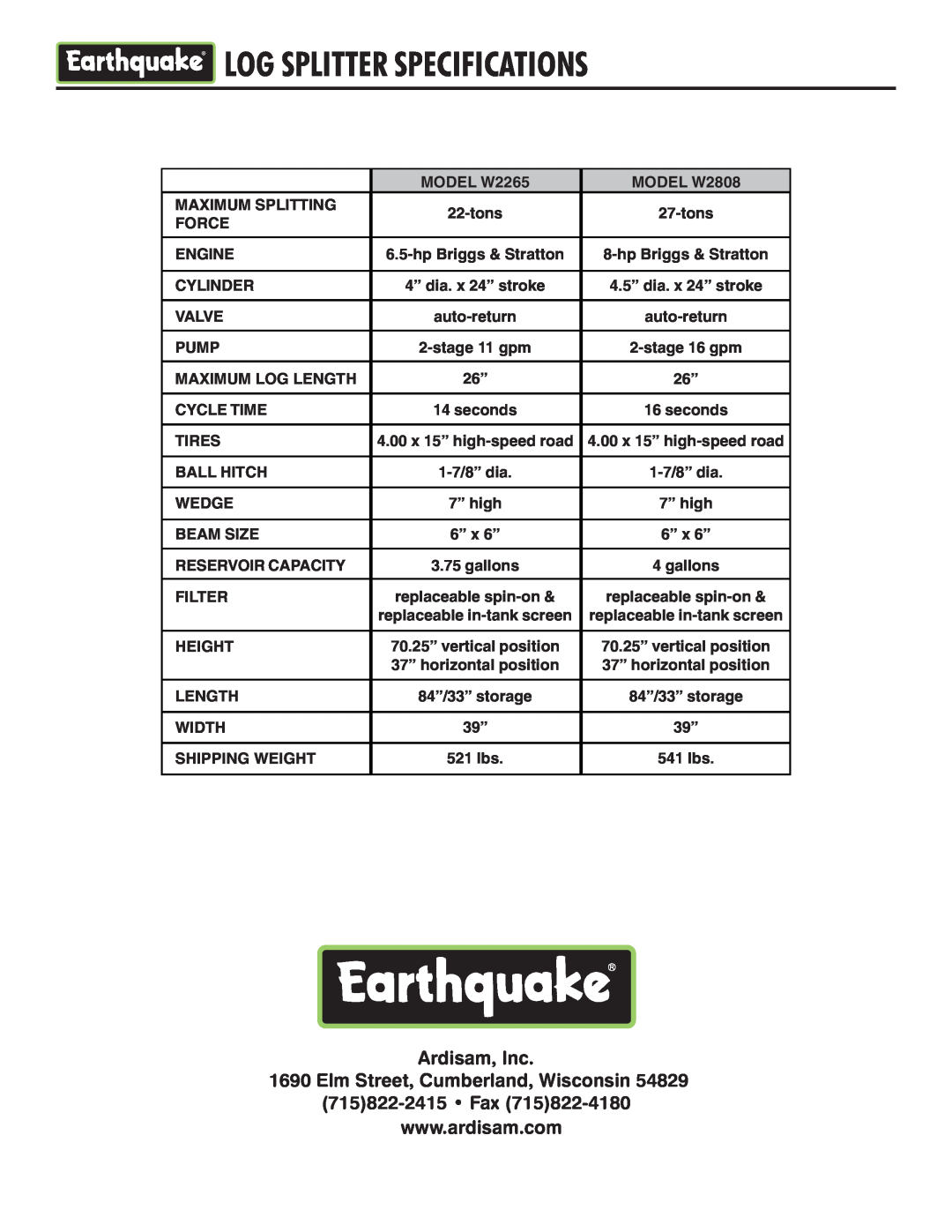 EarthQuake W2808, W2265 operating instructions Log Splitter Specifications, Ardisam, Inc, Elm Street, Cumberland, Wisconsin 