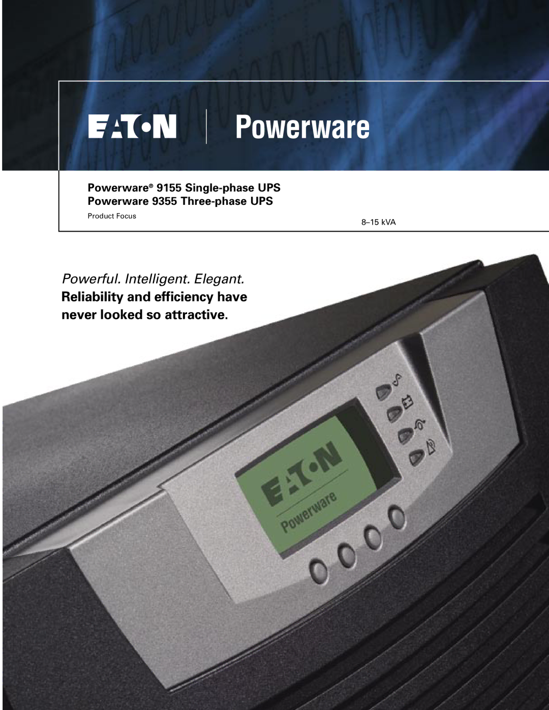 Eaton Electrical 9155 manual Reliability and efficiency have never looked so attractive 