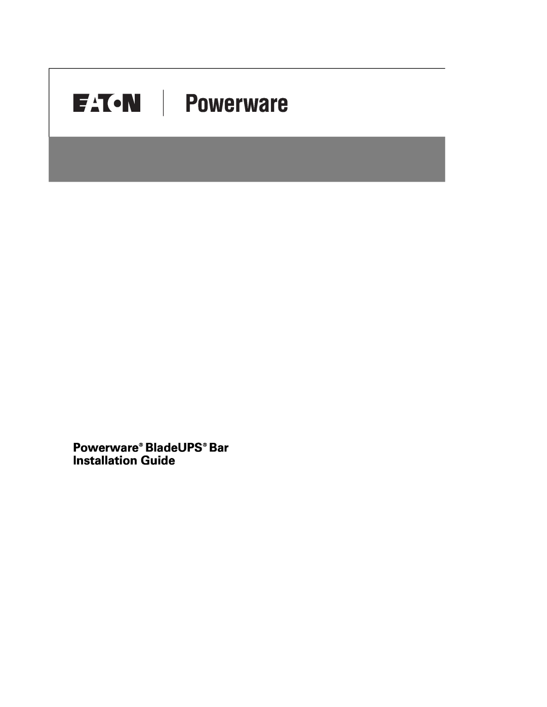 Eaton Electrical manual Powerware BladeUPS Bar Installation Guide 