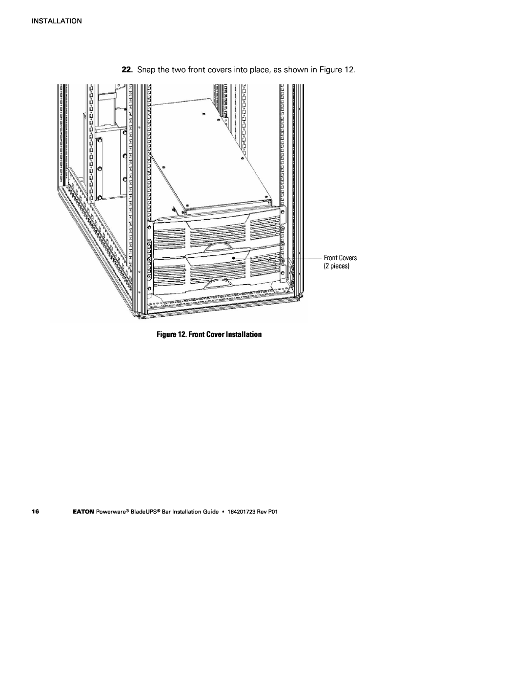 Eaton Electrical BladeUPS Bar manual Snap the two front covers into place, as shown in Figure, Front Cover Installation 