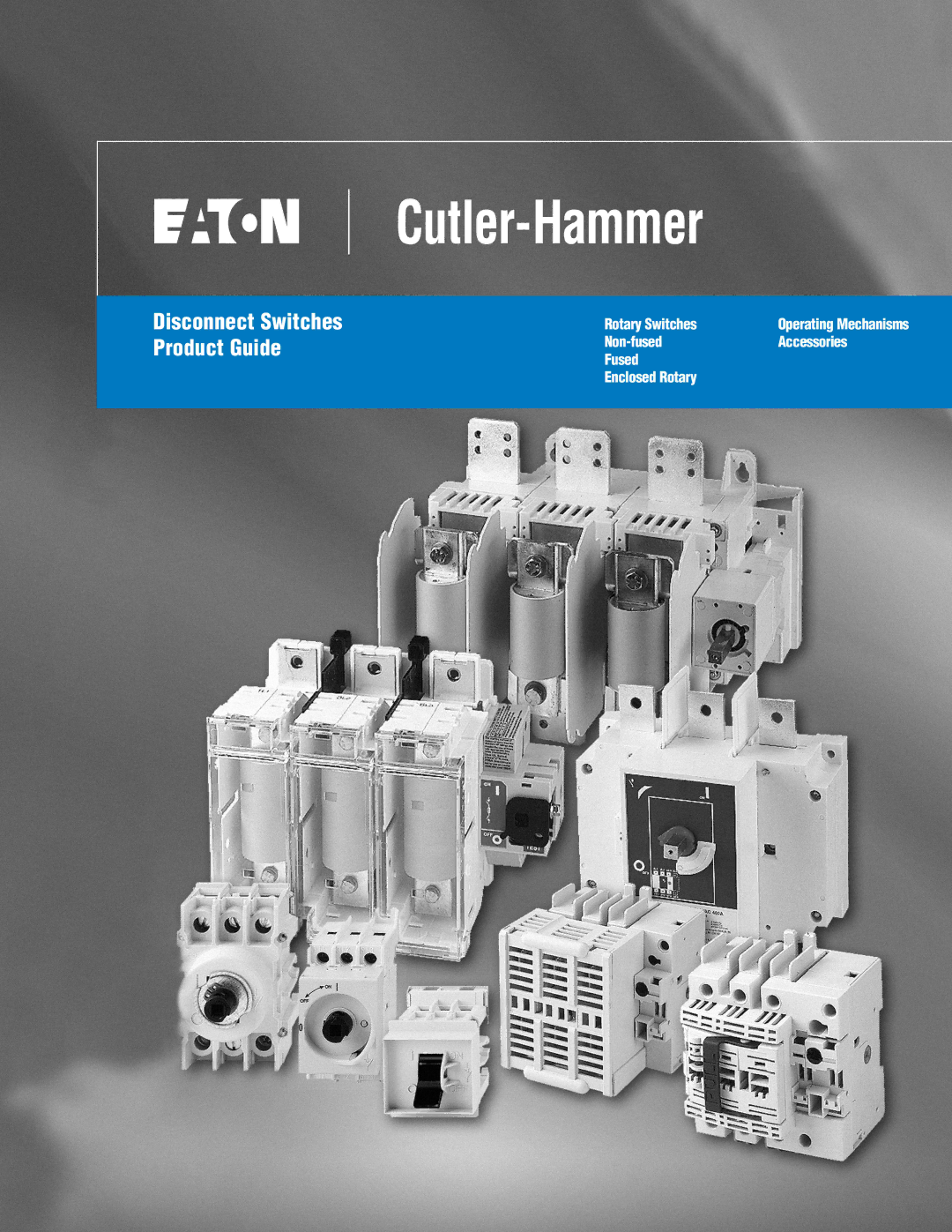 Eaton Electrical manual Disconnect Switches Product Guide 