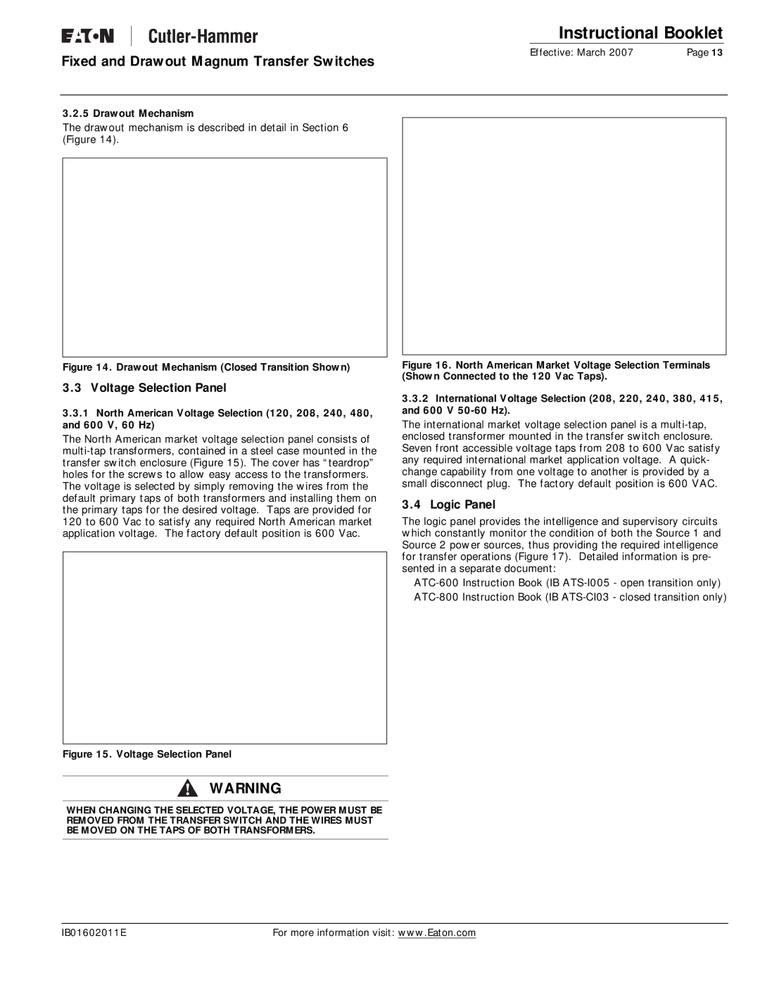 Eaton Electrical Magnum Transfer Switch manual Voltage Selection Panel, Logic Panel, Drawout Mechanism 