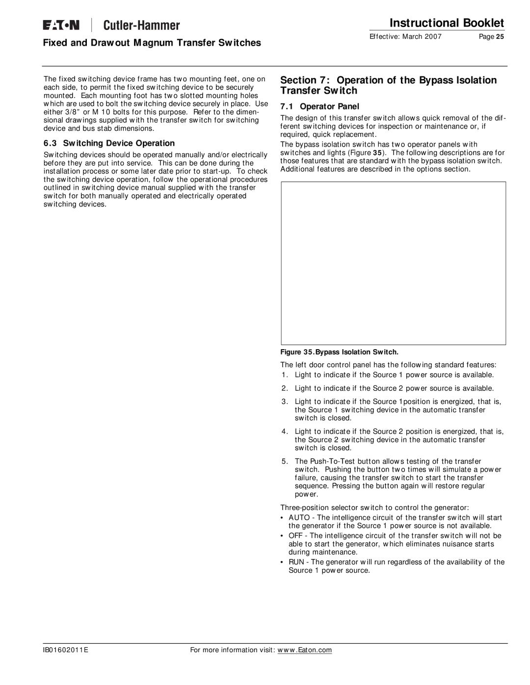 Eaton Electrical Magnum Transfer Switch Operation of the Bypass Isolation Transfer Switch, Switching Device Operation 