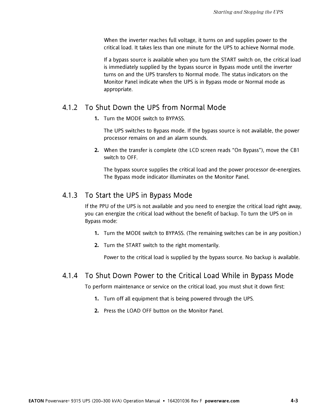 Eaton Electrical Powerware 9315 operation manual To Shut Down the UPS from Normal Mode, To Start the UPS in Bypass Mode 