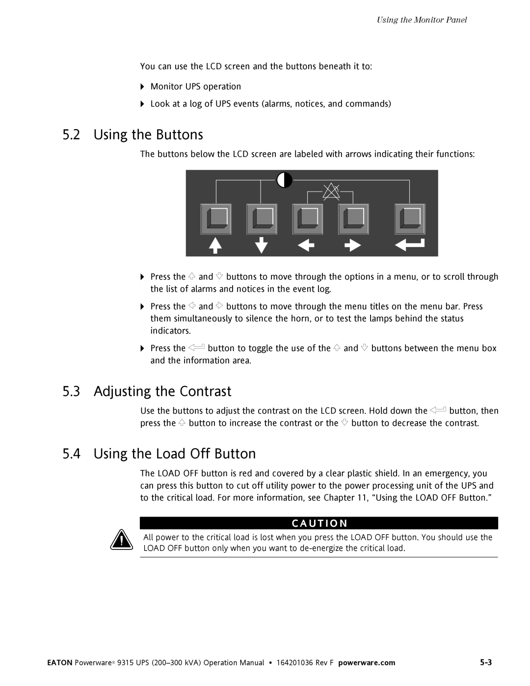 Eaton Electrical Powerware 9315 operation manual Using the Buttons, Adjusting the Contrast, Using the Load Off Button 