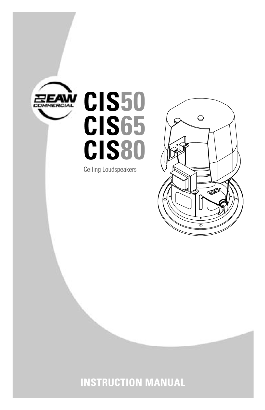 EAW instruction manual CIS50 CIS65 CIS80, Ceiling Loudspeakers 
