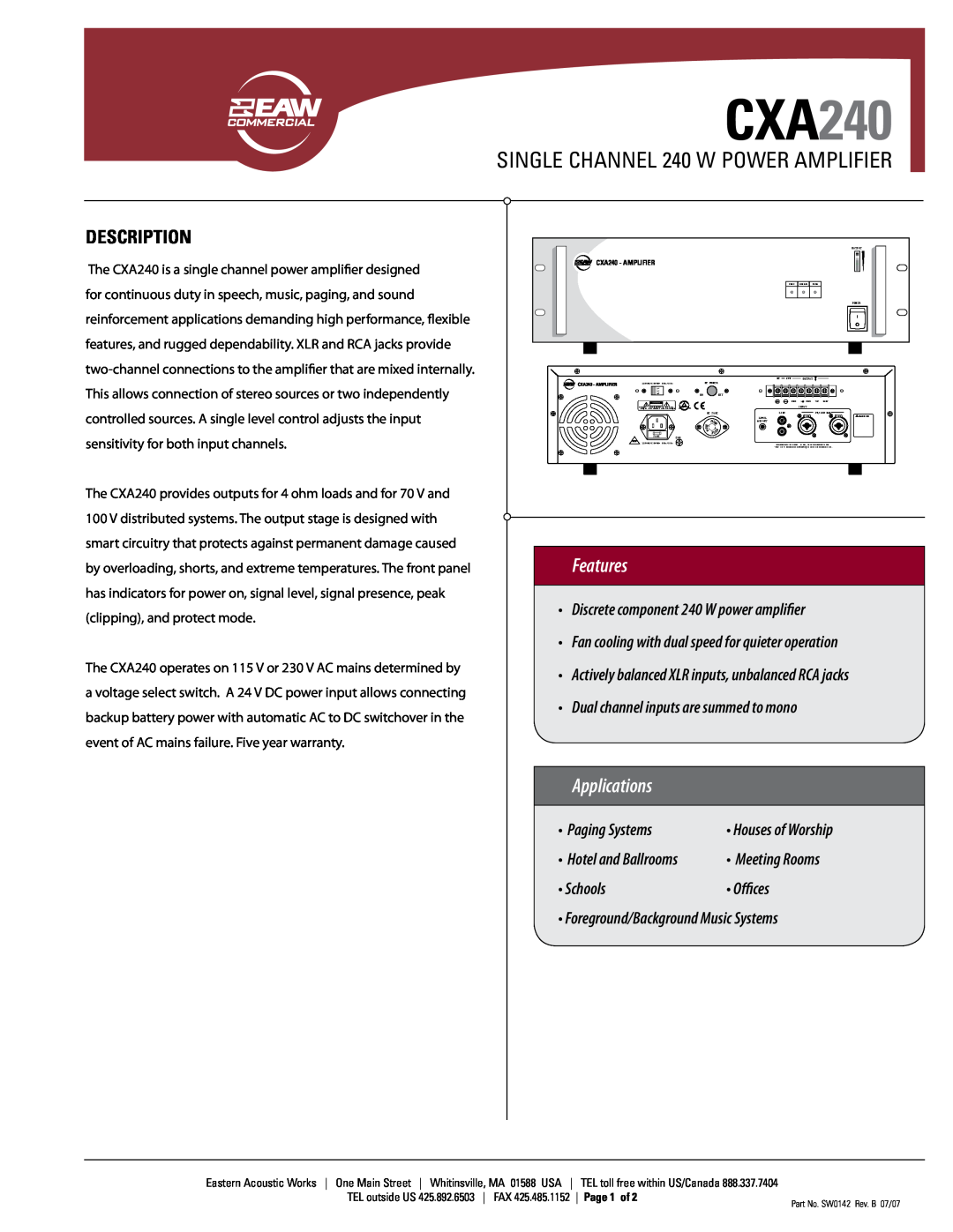 EAW CXA240 warranty SINGLE CHANNEL 240 W POWER AMPLIFIER, Description, Features, Applications, • Paging Systems, Schools 