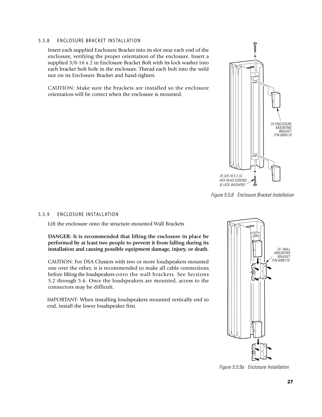 EAW DSA250 & DSA230 owner manual N C LO S U R E B R a C K E T I N S TA L L AT I O N, N C Lo S U R E I N S Ta L L At I O N 