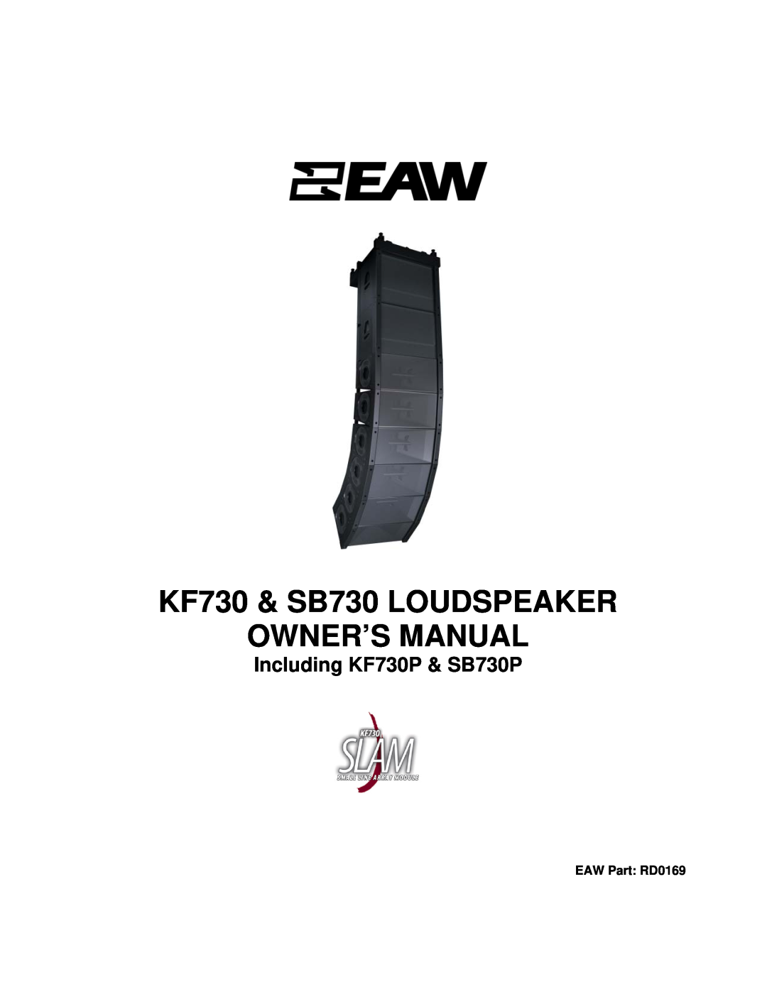 EAW owner manual EAW Part RD0169, Including KF730P & SB730P 