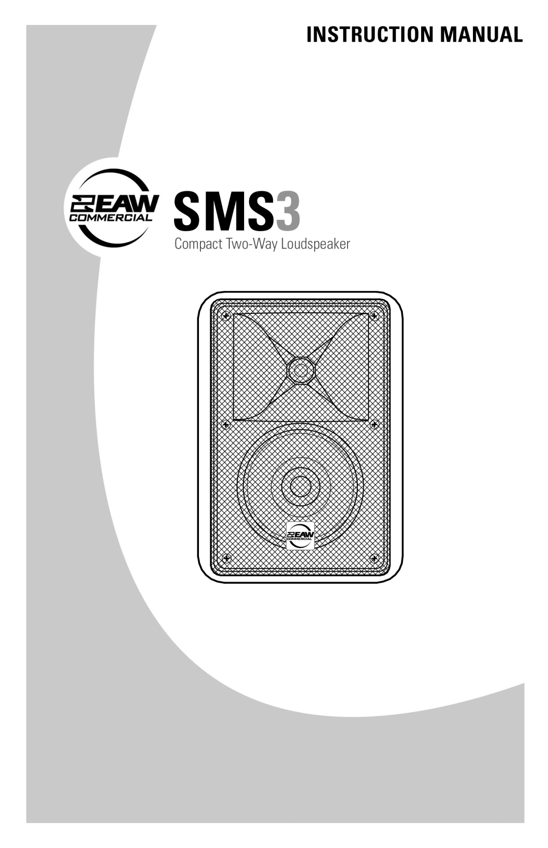 EAW SMS3 instruction manual Instruction Manual, Compact Two-Way Loudspeaker 