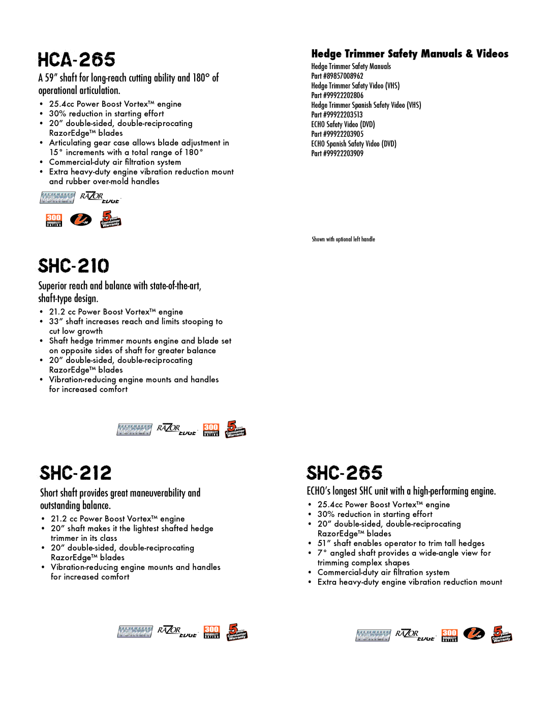 Echo 54 manual HCA-265, SHC-210, SHC-265, ECHO’s longest SHC unit with a high-performing engine 