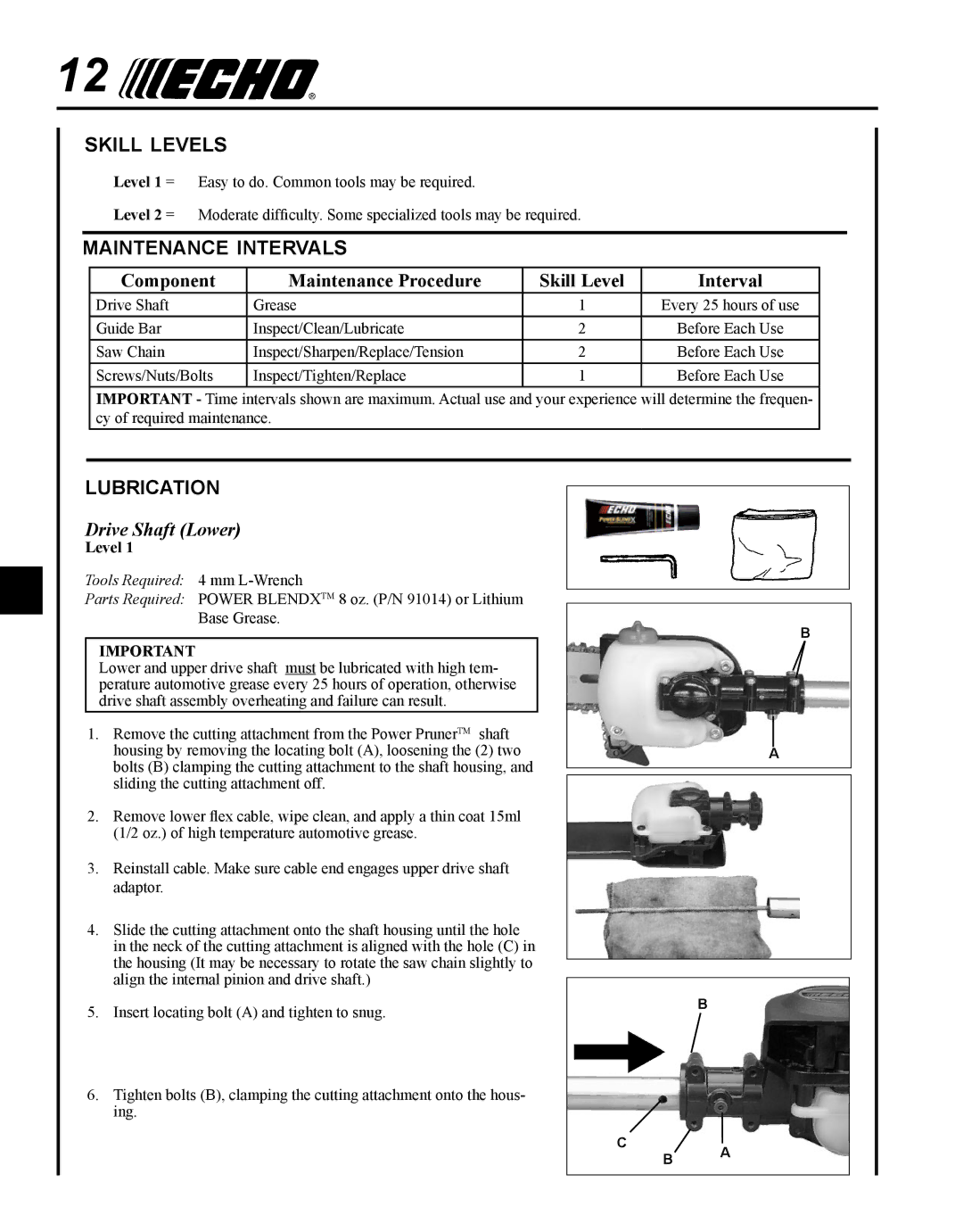 Echo 99944200532 manual Skill levels, Maintenance intervals, Lubrication, Drive Shaft Lower, Tools Required 4 mm L-Wrench 