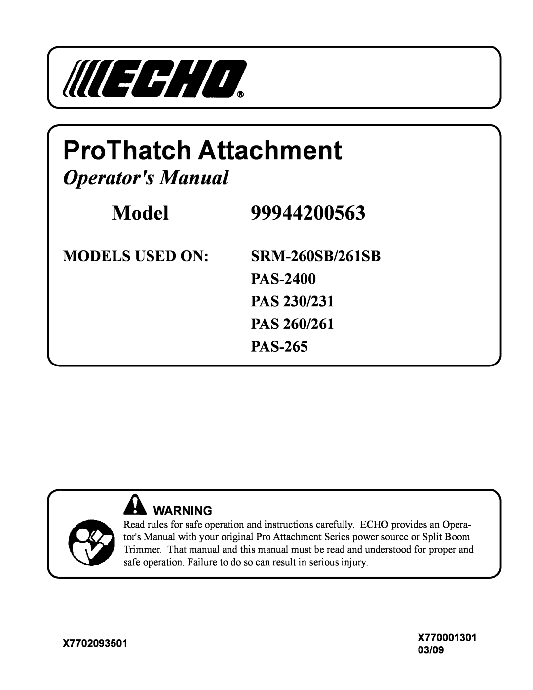 Echo 99944200563 manual X7702093501, 03/09, ProThatch Attachment, Operators Manual, Models Used On, SRM-260SB/261SB 
