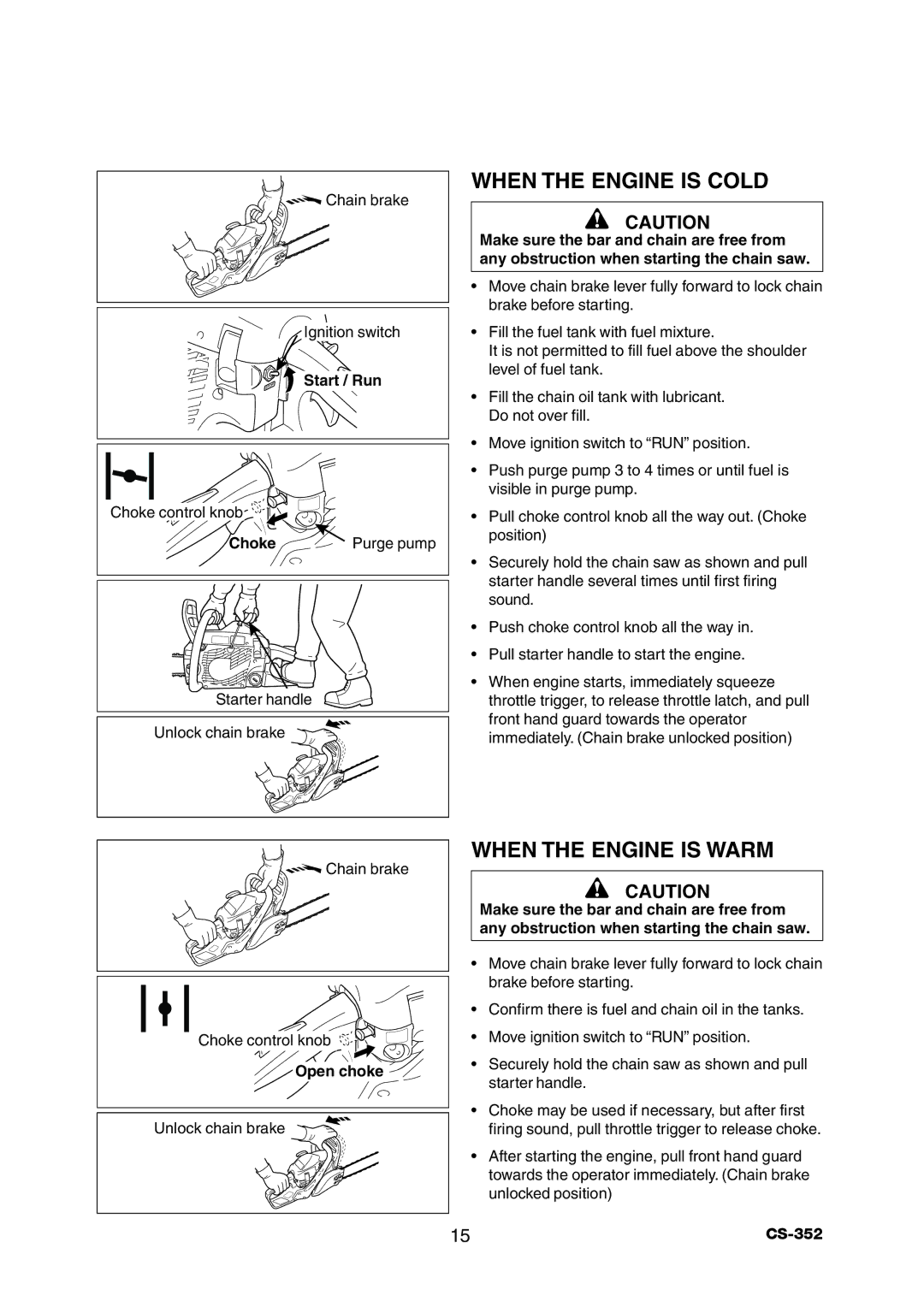 Echo CS-352 instruction manual When the Engine is Cold, When the Engine is Warm 