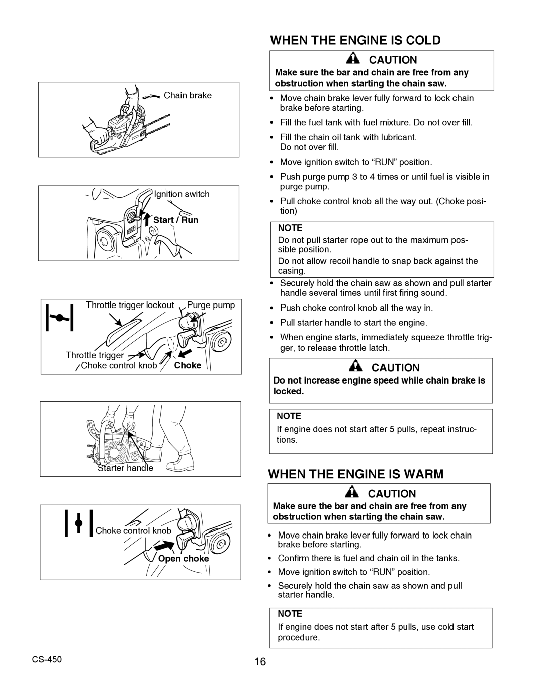 Echo 2CS-450 instruction manual When the Engine is Cold, When the Engine is Warm 