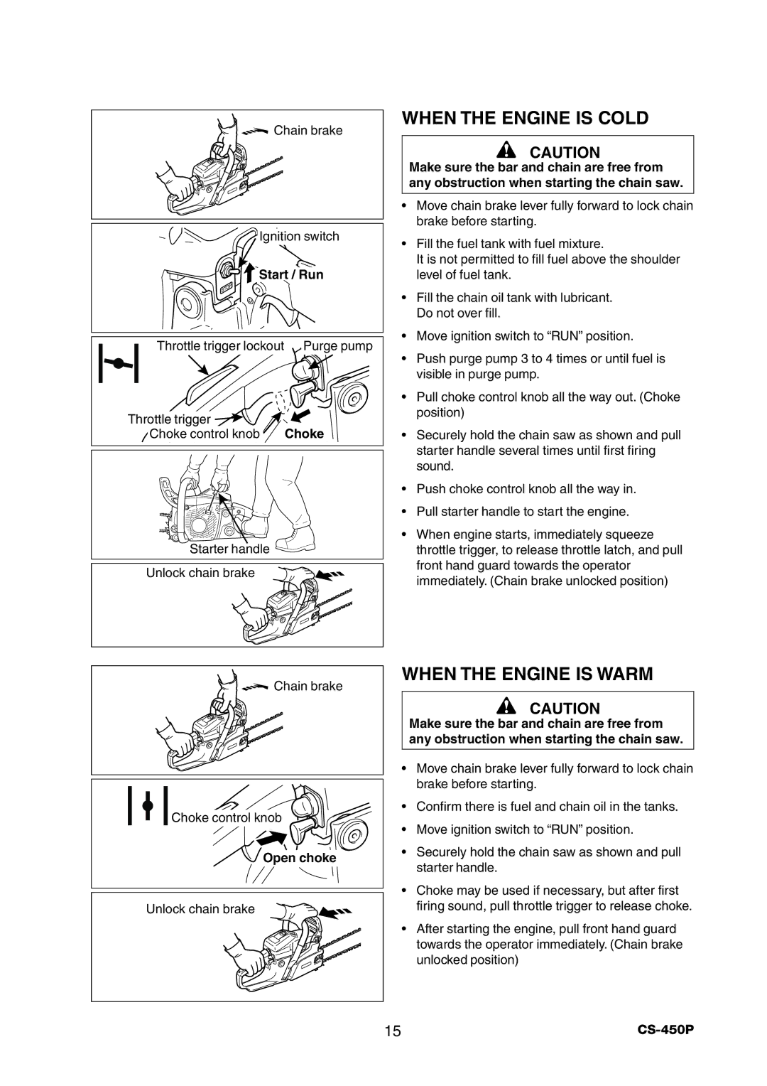 Echo CS-450P manual When the Engine is Cold, When the Engine is Warm, Choke, Open choke 