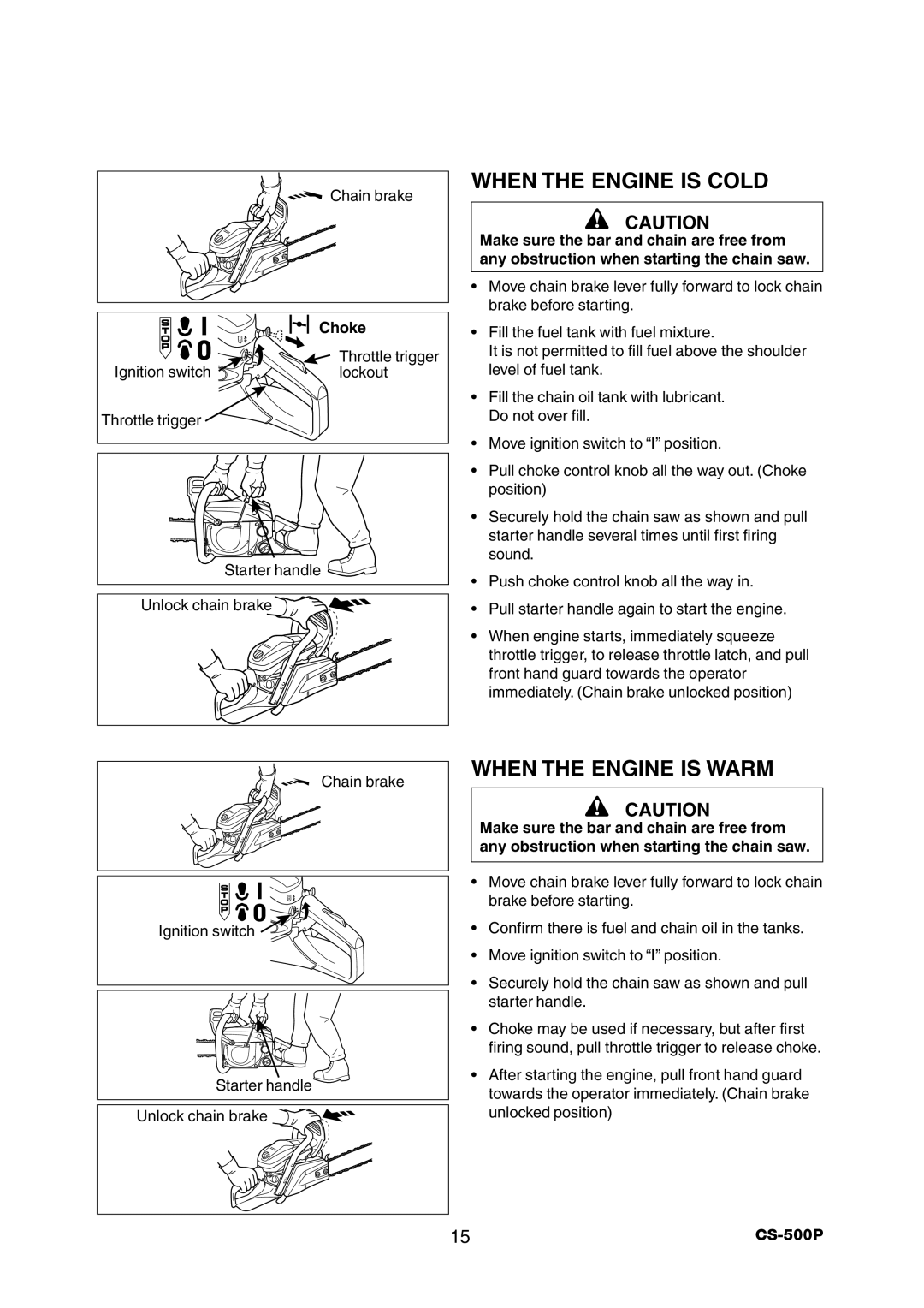 Echo CS-500P instruction manual When the Engine is Cold, When the Engine is Warm 