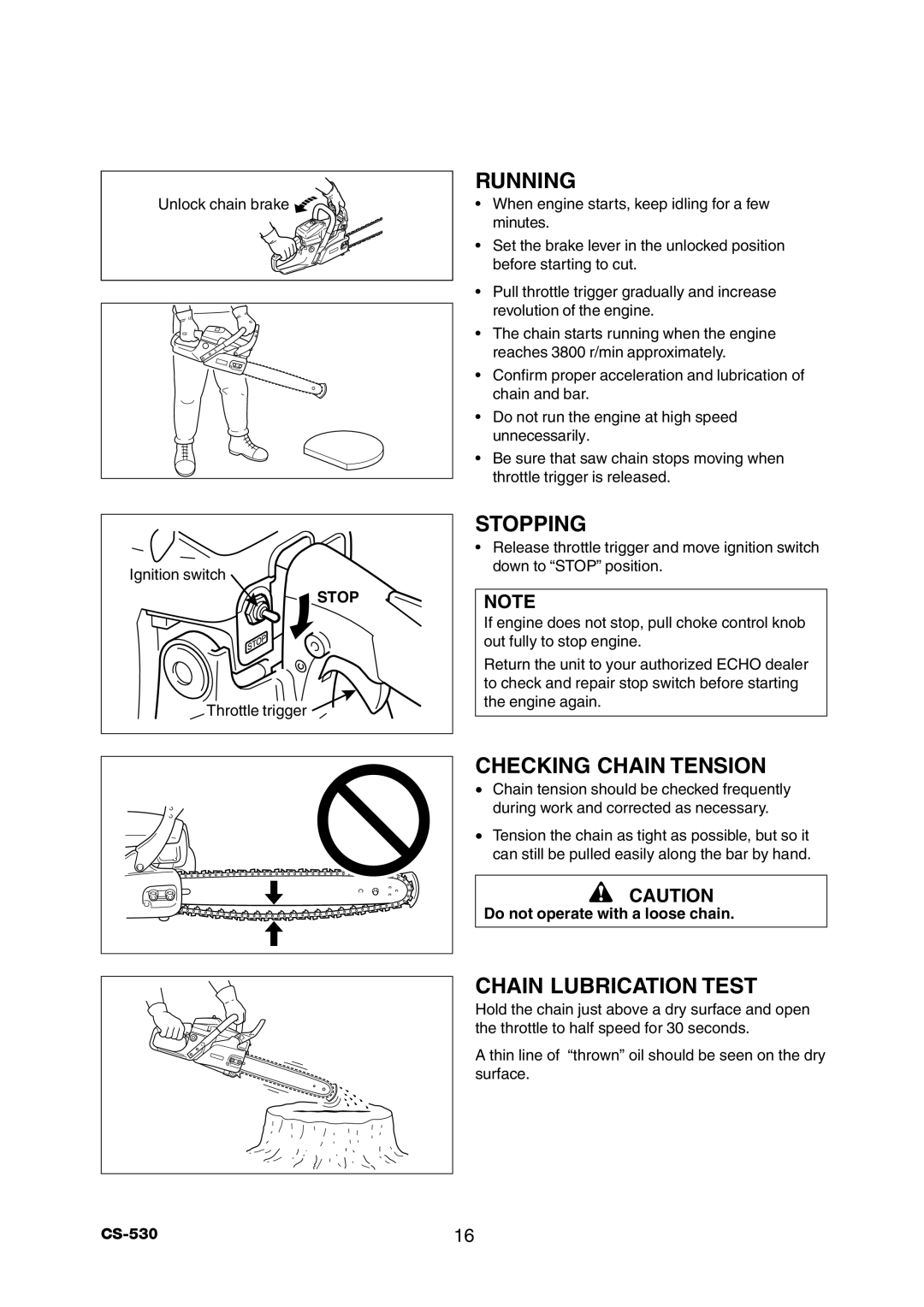 Echo CS-530 Running, Stopping, Checking Chain Tension, Chain Lubrication Test, Do not operate with a loose chain 