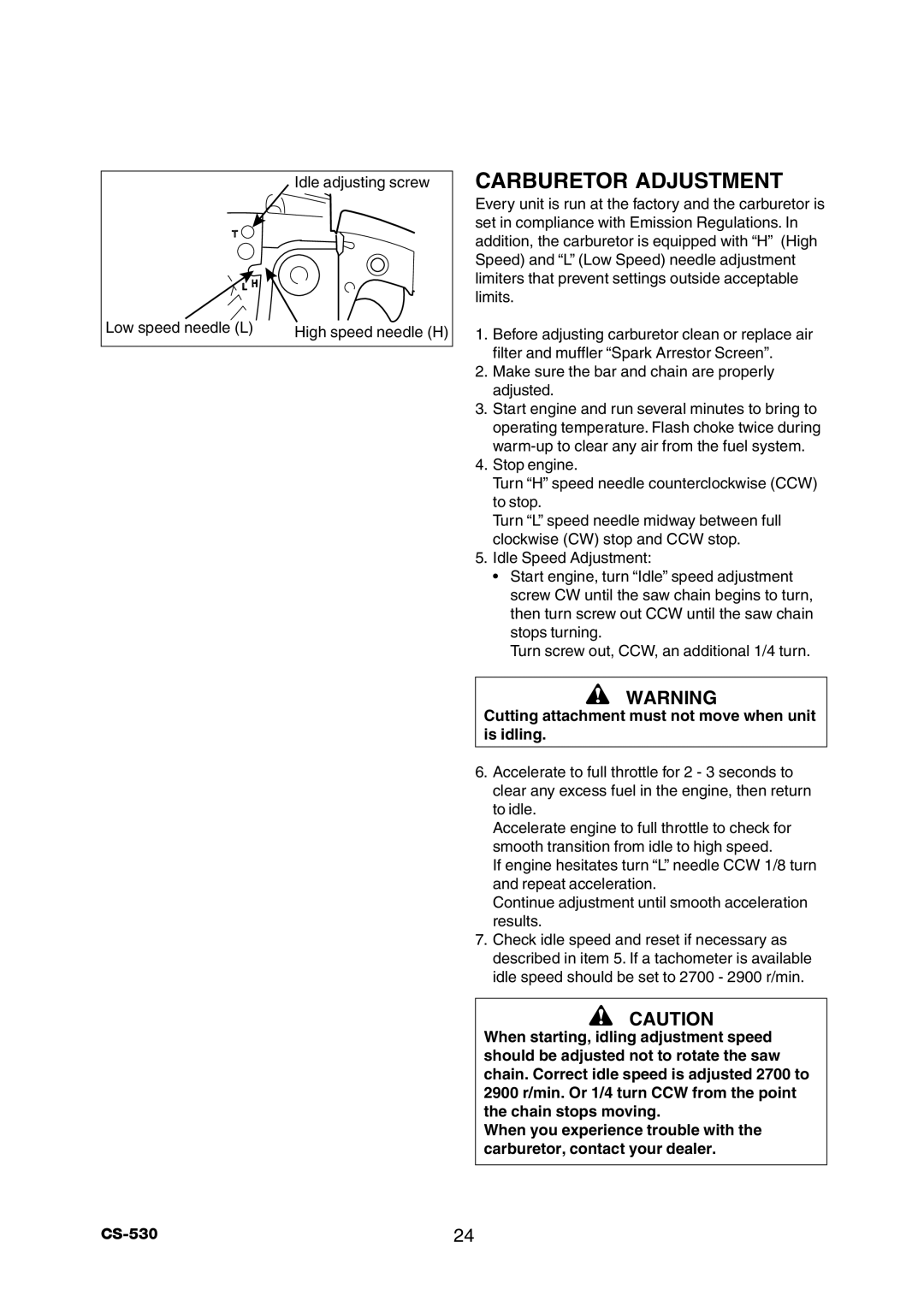 Echo CS-530 instruction manual Carburetor Adjustment, Cutting attachment must not move when unit is idling 