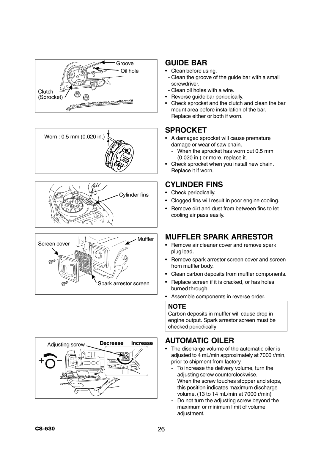 Echo CS-530 Sprocket, Cylinder Fins, Muffler Spark Arrestor, Automatic Oiler, Adjusting screw Decrease Increase 