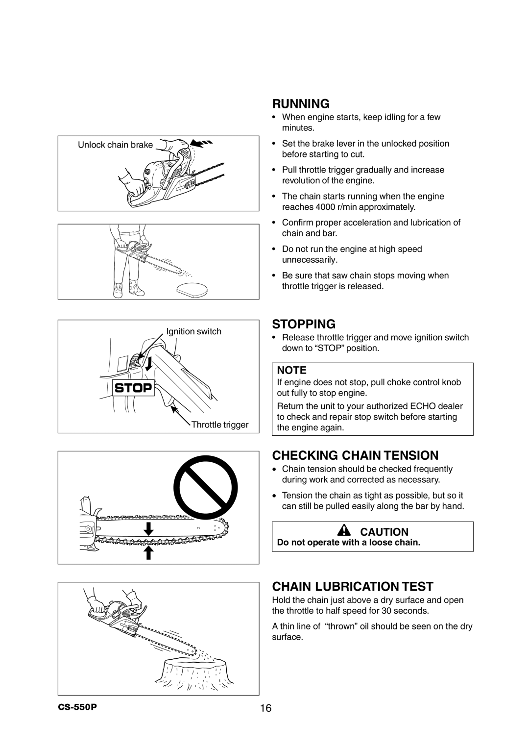 Echo CS-550P Running, Stopping, Checking Chain Tension, Chain Lubrication Test, Do not operate with a loose chain 