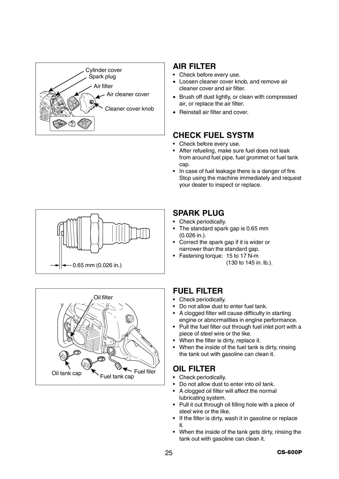 Echo CS-600P instruction manual AIR Filter, Check Fuel Systm, Spark Plug, Fuel Filter, OIL Filter 