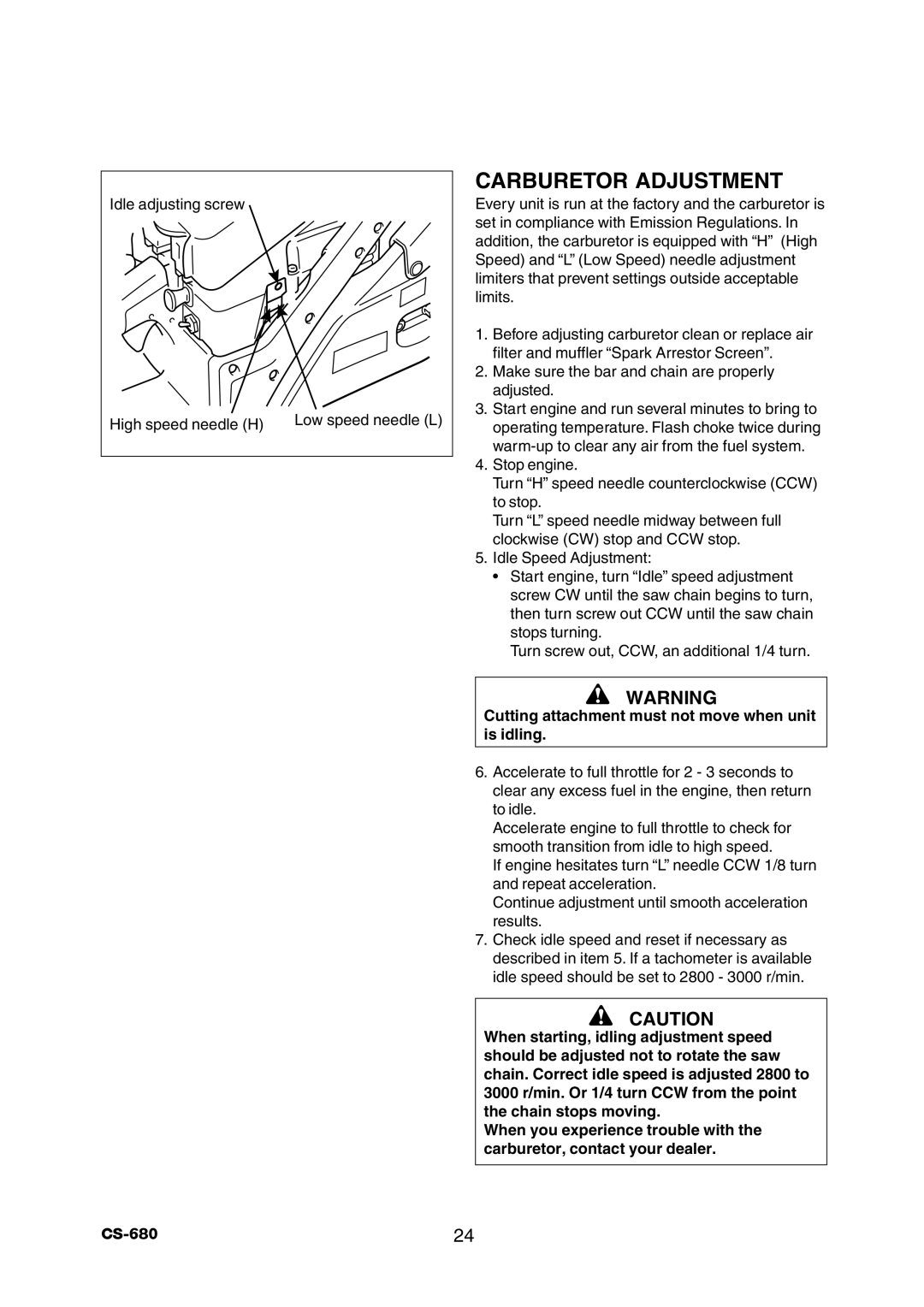 Echo CS-680 instruction manual Carburetor Adjustment, Cutting attachment must not move when unit is idling 