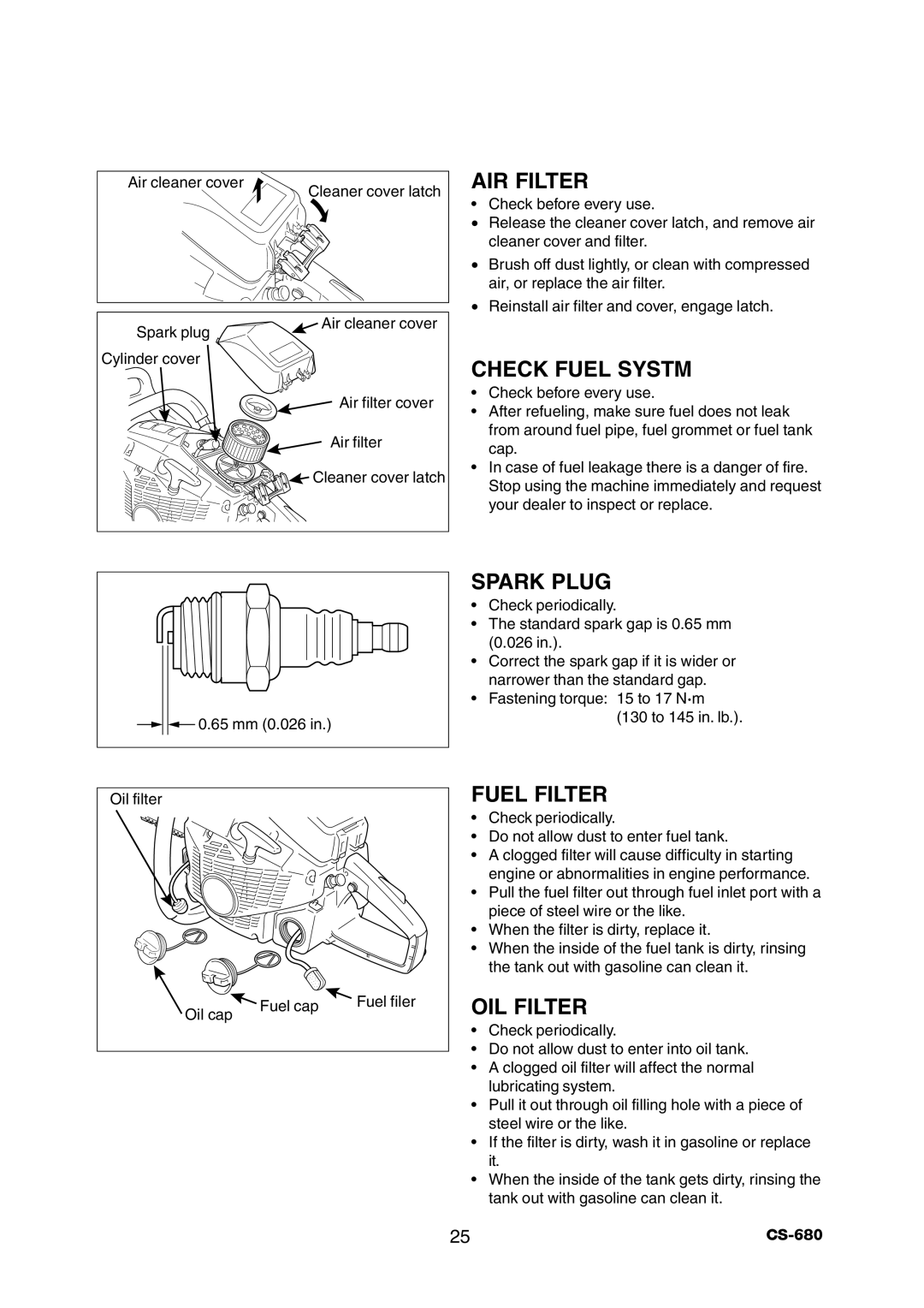 Echo CS-680 instruction manual AIR Filter, Check Fuel Systm, Spark Plug, Fuel Filter, OIL Filter 