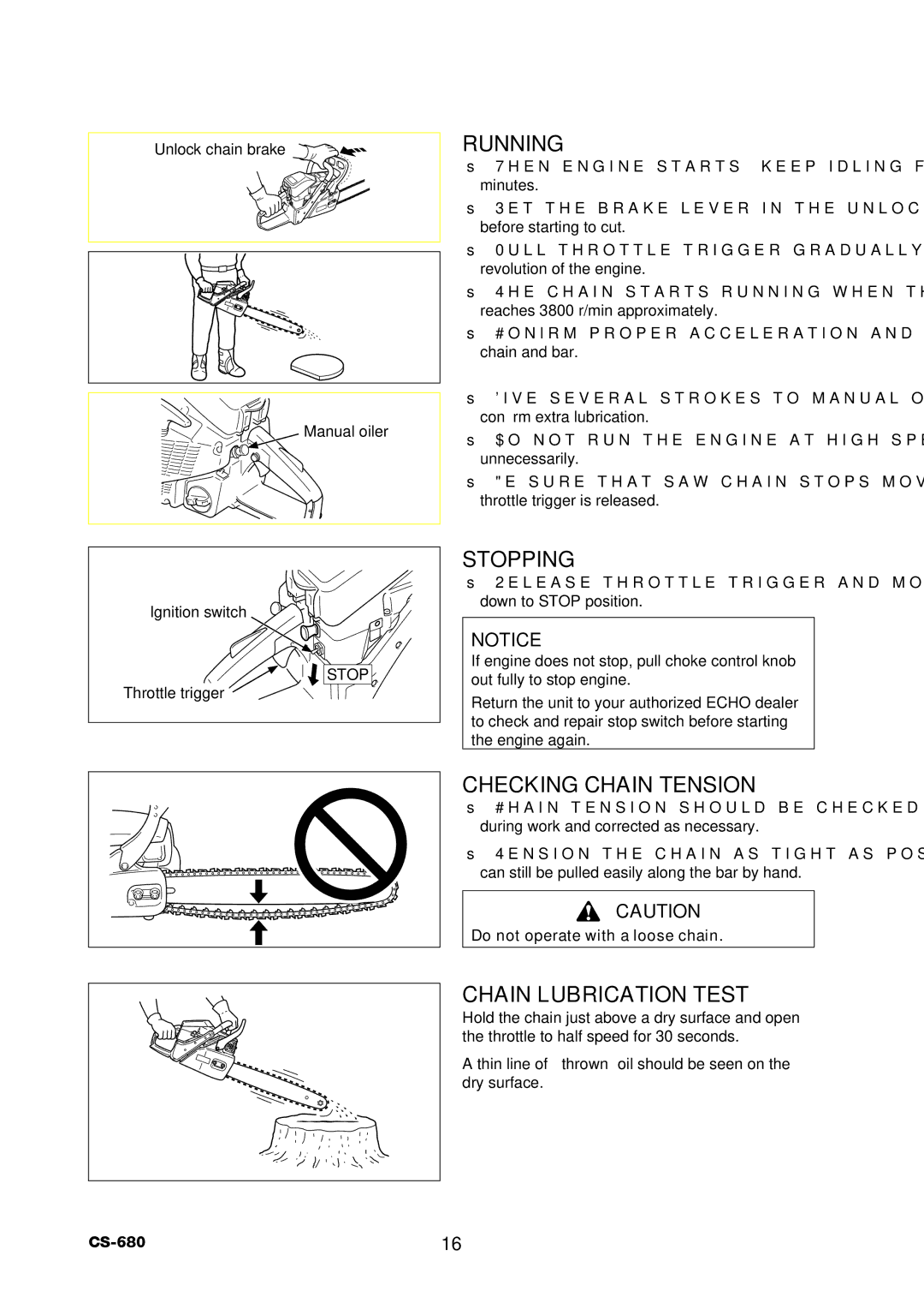 Echo CS-680 Running, Stopping, Checking Chain Tension, Chain Lubrication Test, Do not operate with a loose chain 