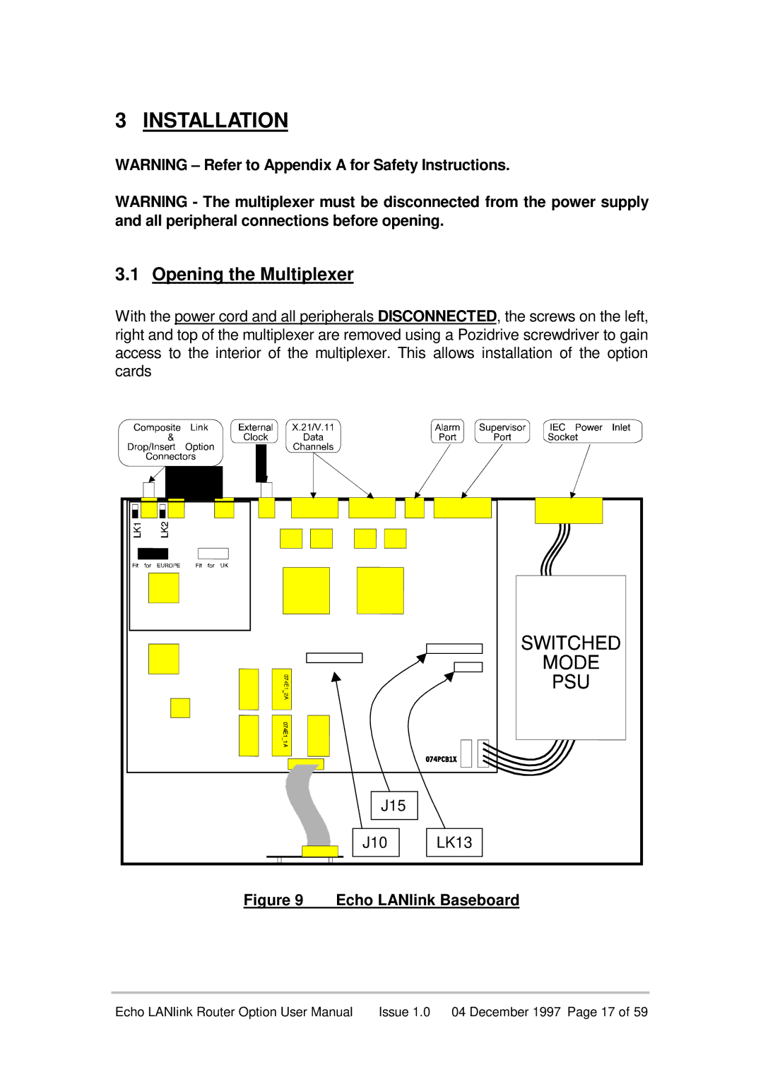 Echo EN55022 manual Installation, Opening the Multiplexer 