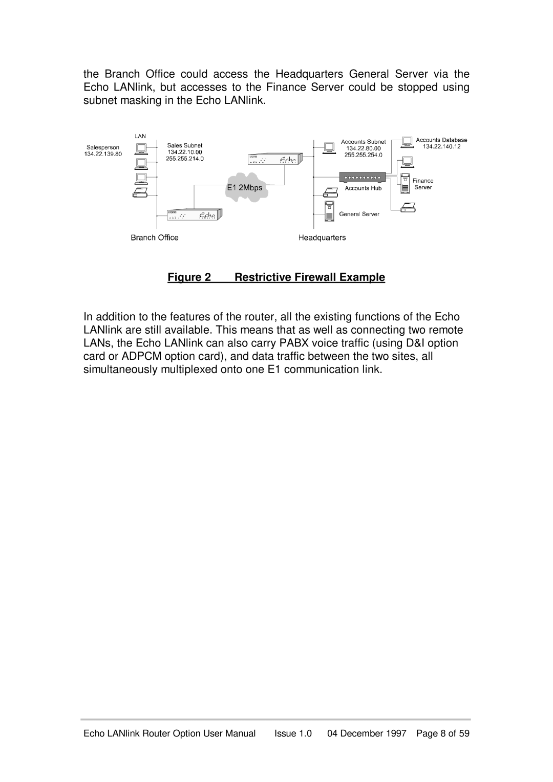 Echo EN55022 manual Restrictive Firewall Example 