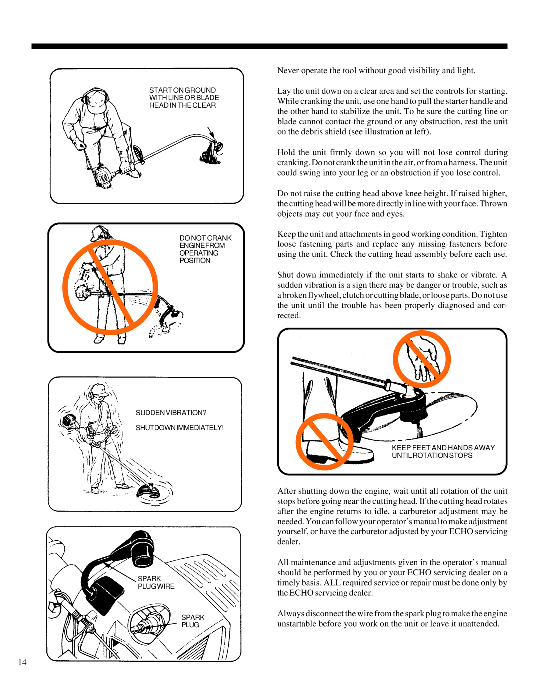 Echo GRASS/WEED TRIMMER BRUSHCUTTER and CLEARING SAW manual Keep Feet and Hands Away Until Rotation Stops 