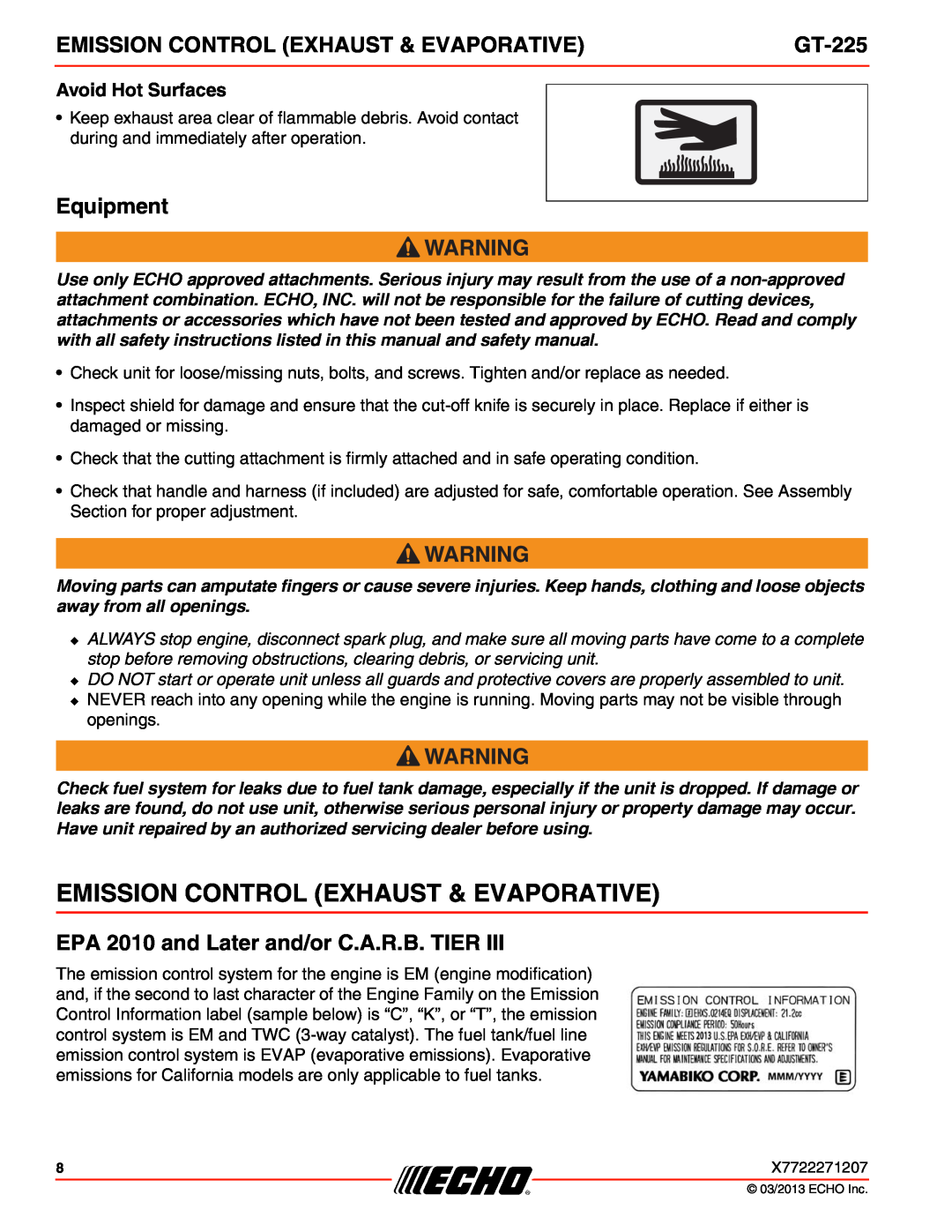 Echo GT-225 Emission Control Exhaust & Evaporative, Equipment, EPA 2010 and Later and/or C.A.R.B. TIER, Avoid Hot Surfaces 