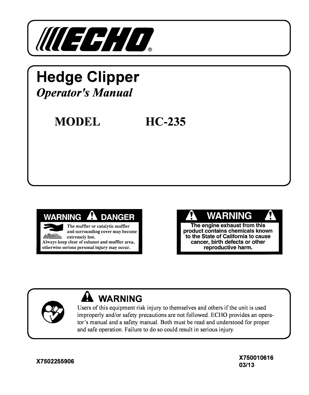 Echo manual X7502255906, 03/13, Hedge Clipper, Operators Manual, MODEL HC-235, X750010616 