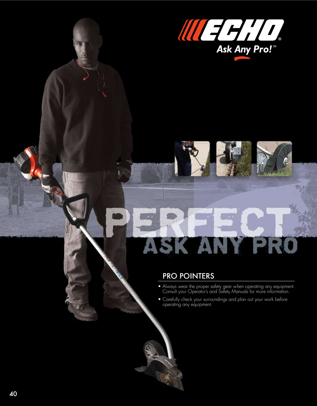 Echo HV-110XG manual Pro Pointers, Always wear the proper safety gear when operating any equipment 