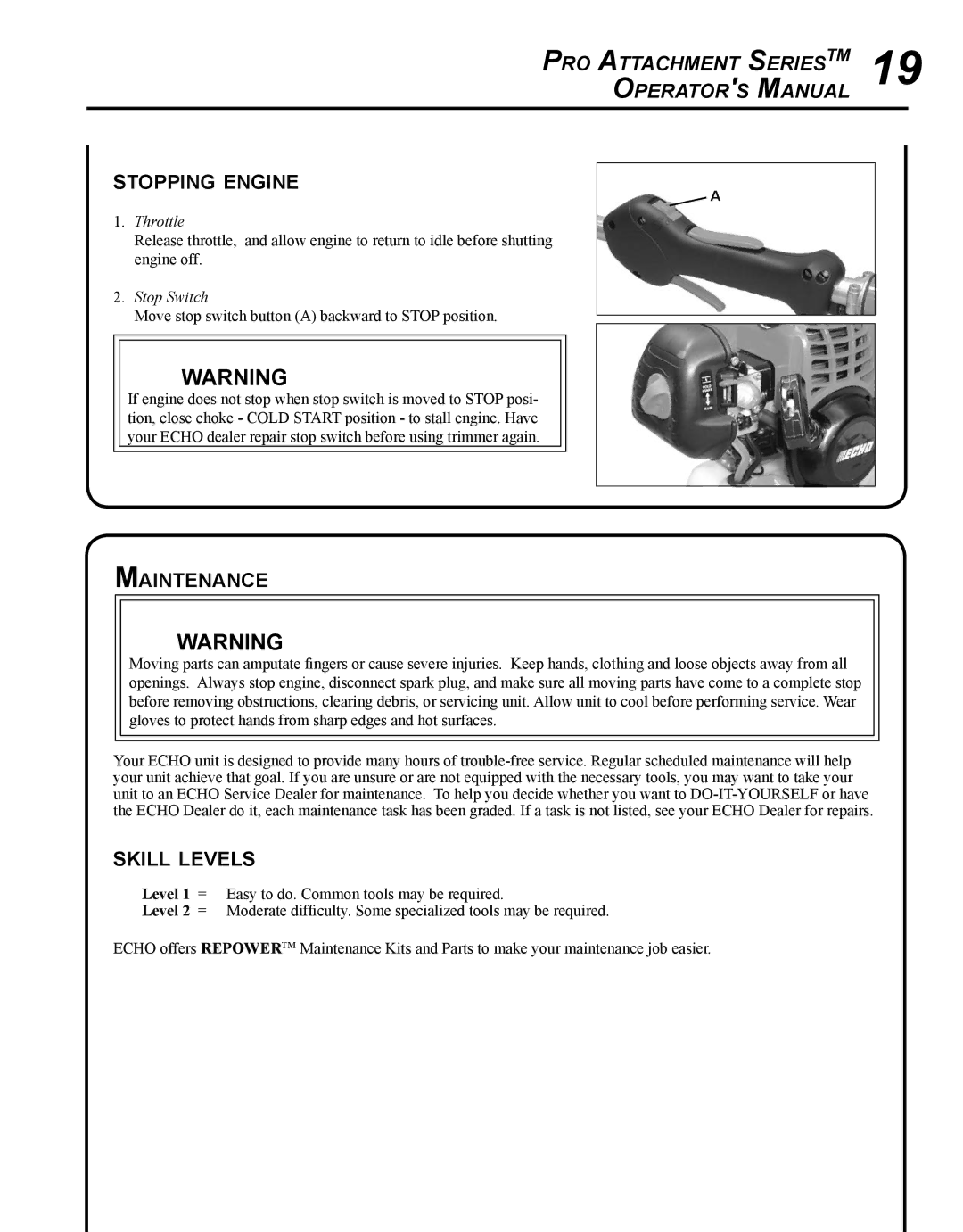 Echo PAS-225 manual Stopping engine, Maintenance, Skill levels 