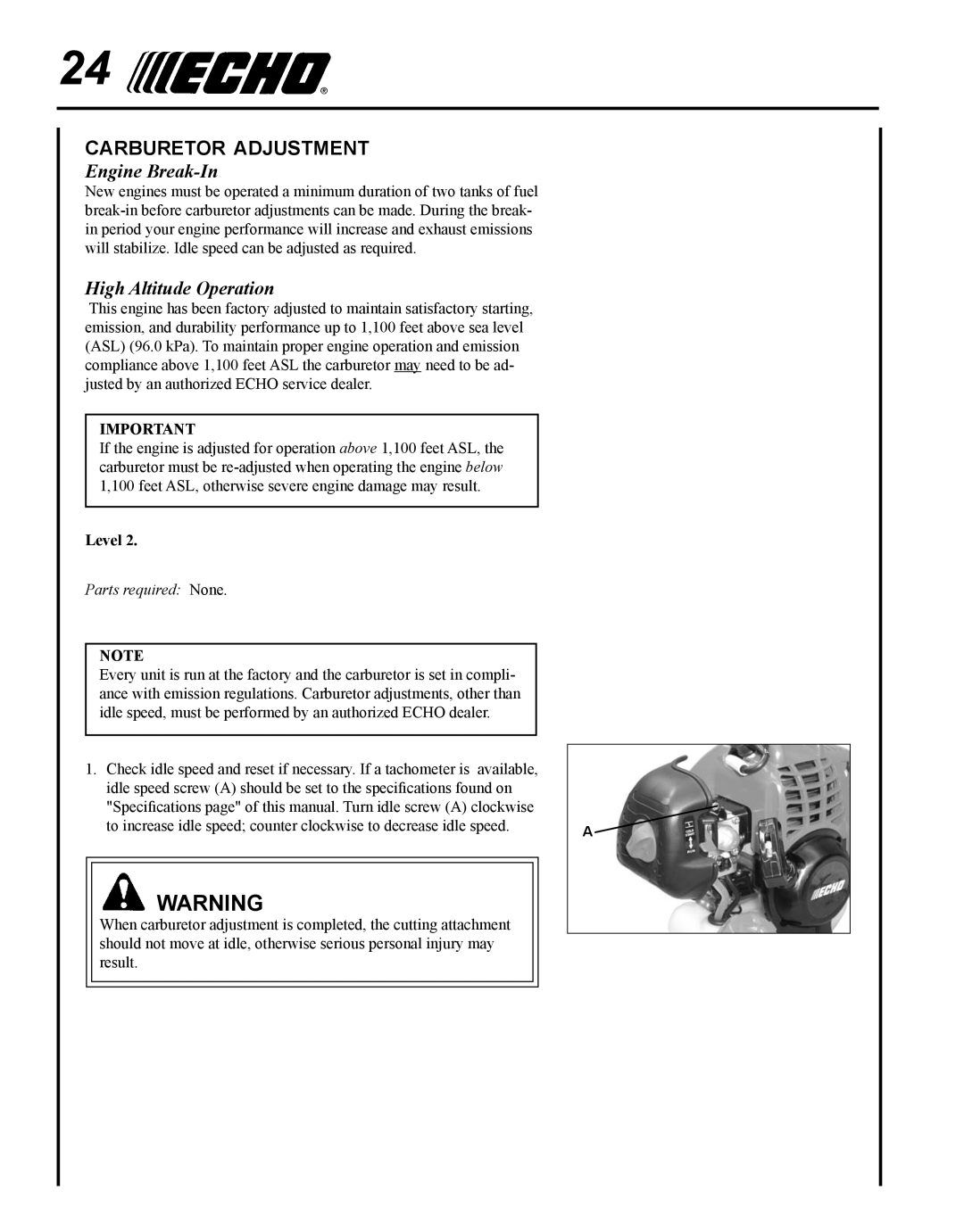 Echo PAS-225 manual Carburetor adjustment, Engine Break-In, High Altitude Operation 