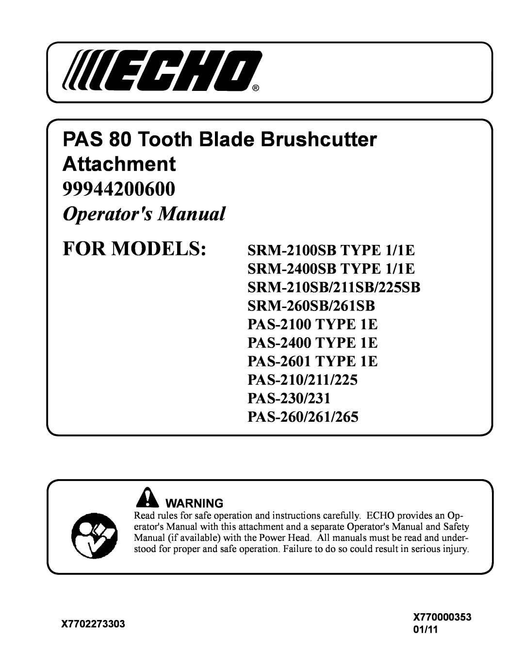 Echo PAS-260/261/265 manual X7702273303, 01/11, PAS 80 Tooth Blade Brushcutter Attachment, Operators Manual FOR MODELS 