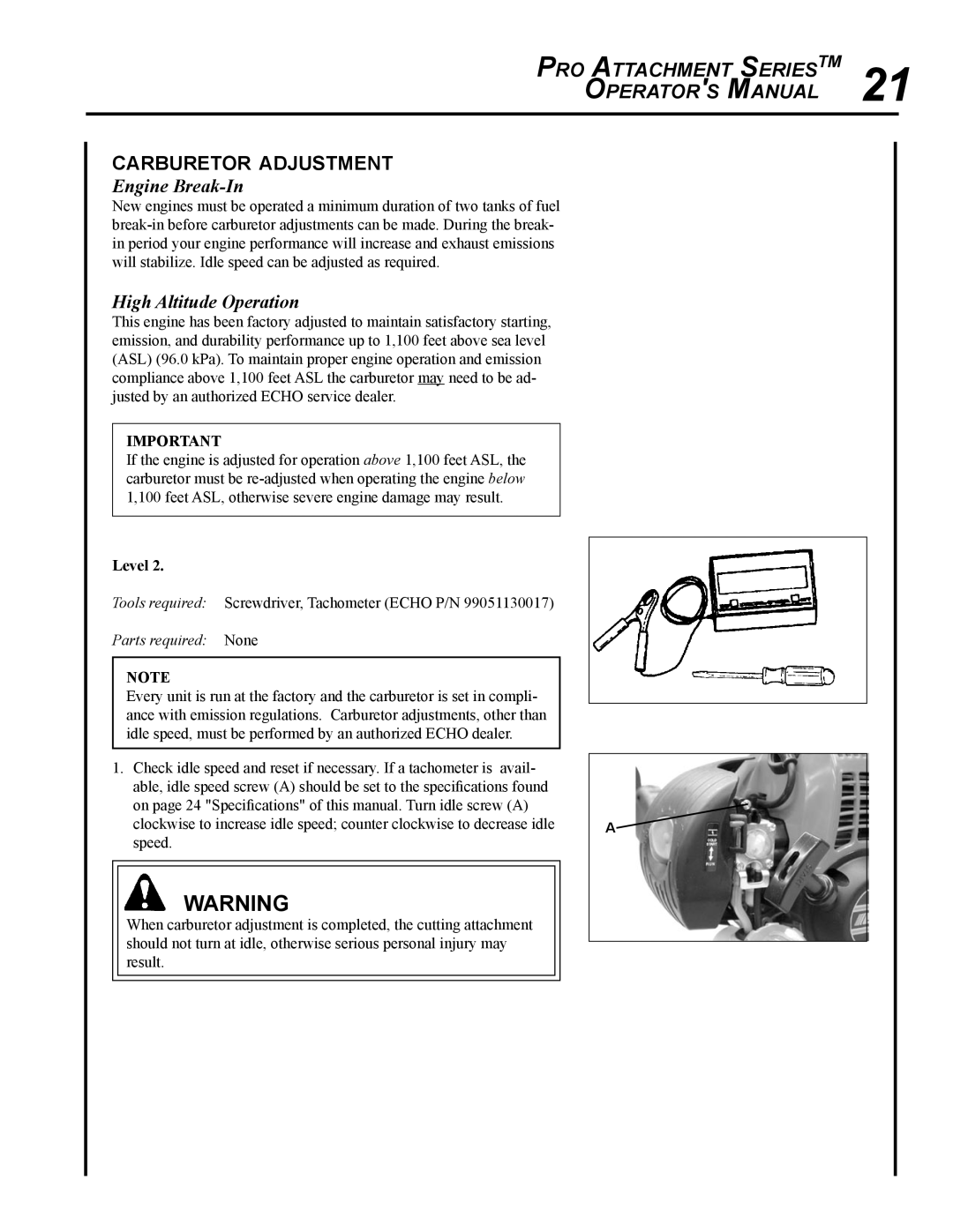 Echo PAS-265 manual Carburetor adjustment, Engine Break-In, High Altitude Operation 