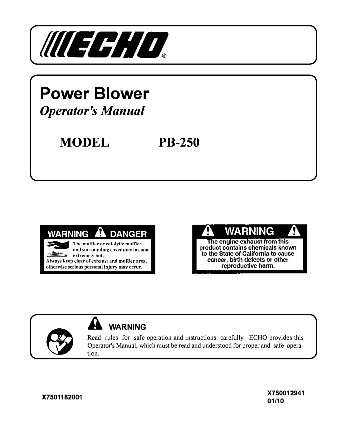 Echo manual X7501182001, 01/10, Power Blower, Operators Manual, MODEL PB-250, X750012941 