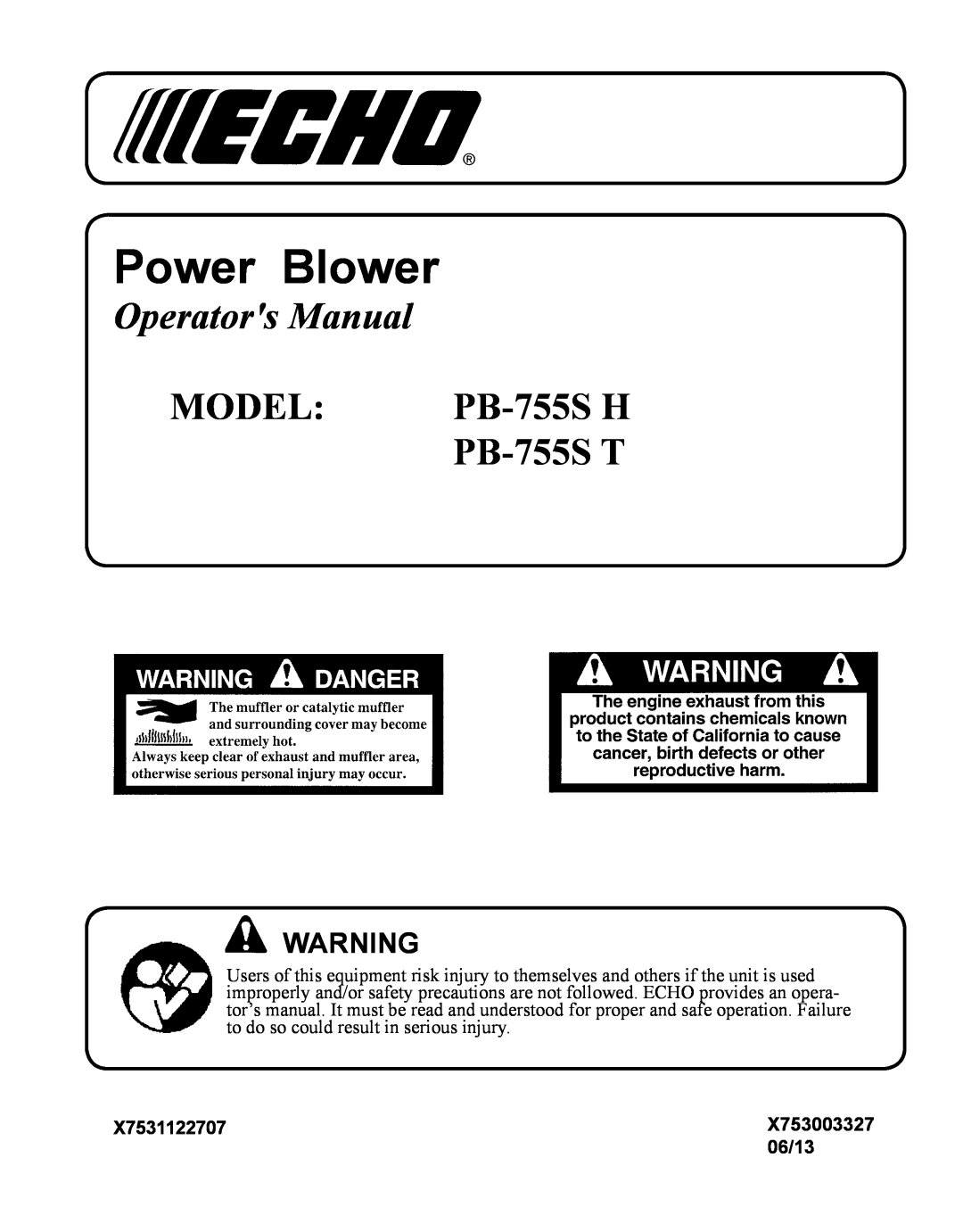 Echo PB-755S H manual X7531122707, 06/13, Power Blower, Operators Manual, Model, PB-755S T, X753003327 