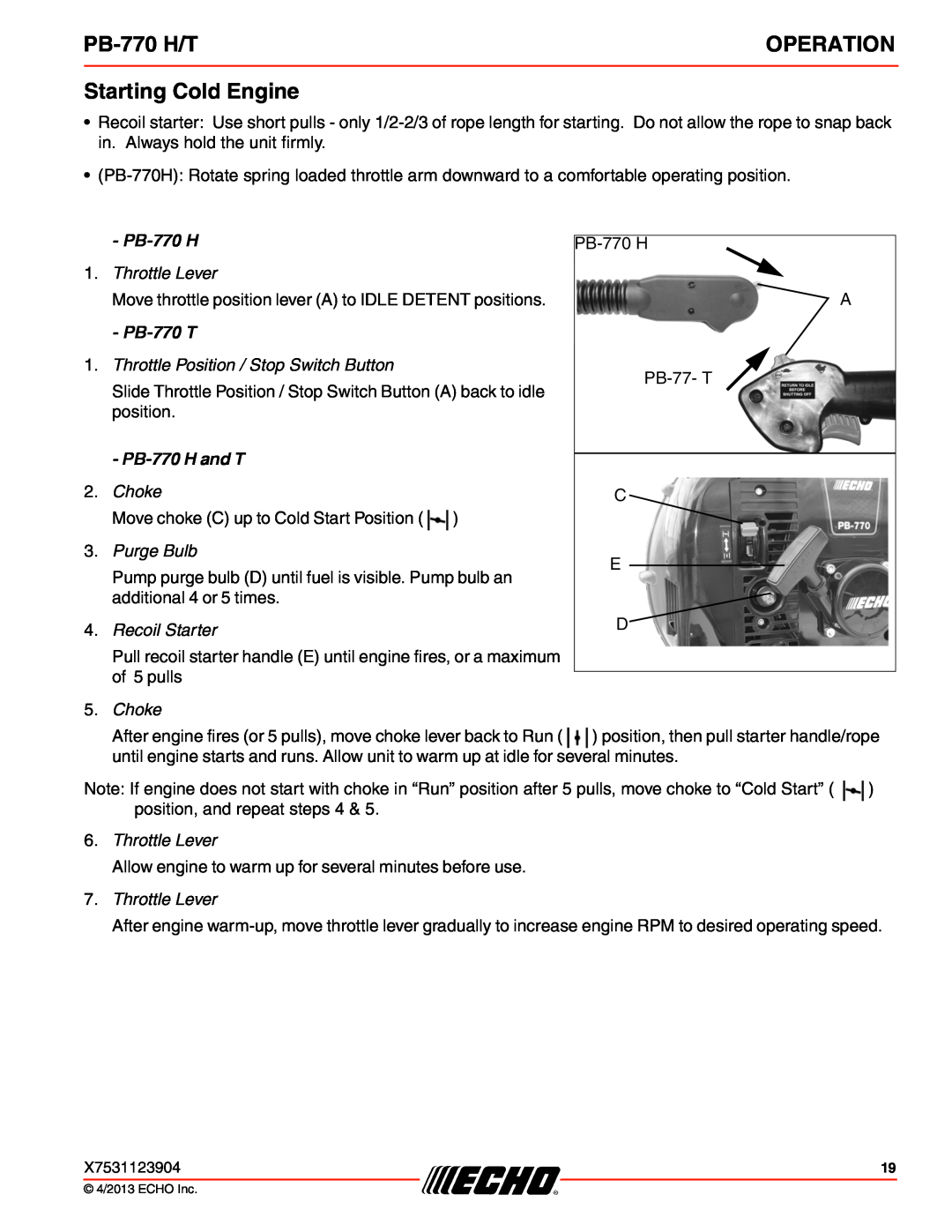 Echo PB-770 H/T Starting Cold Engine, Throttle Lever, Throttle Position / Stop Switch Button, Choke, Purge Bulb, Operation 