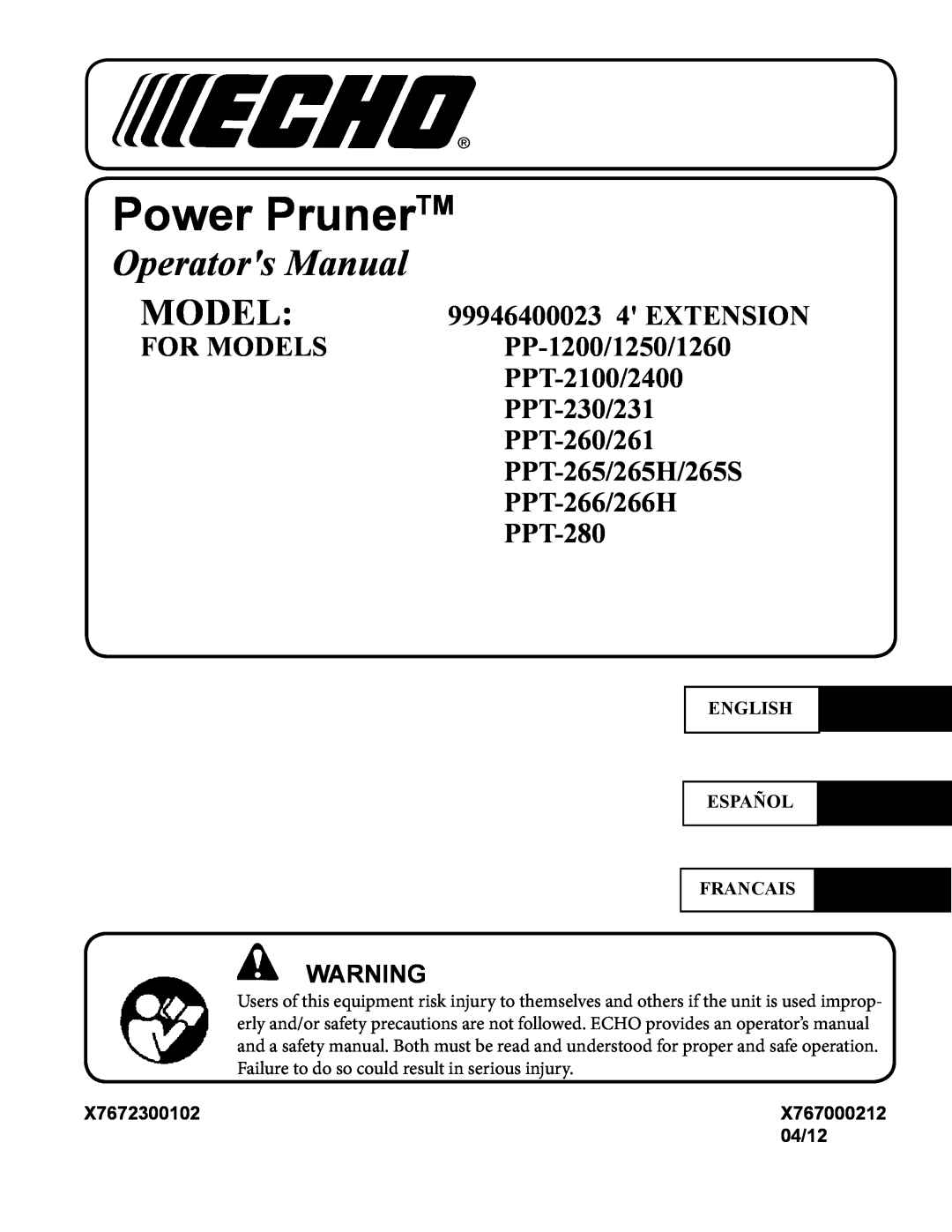 Echo PPT-266/266H manual X7672300102, 04/12, Power PrunerTM, Operators Manual, MODEL 99946400023 4 EXTENSION 