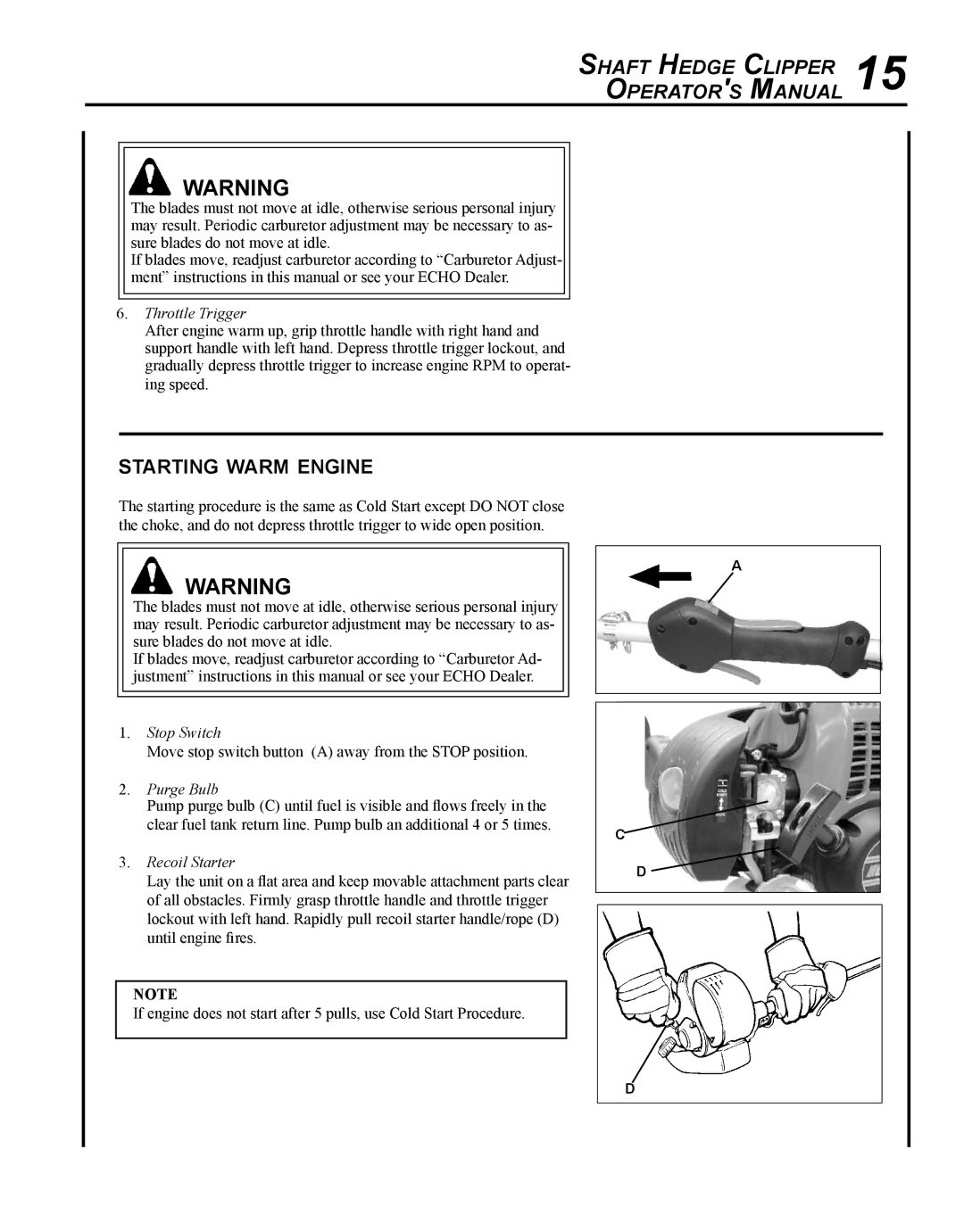 Echo SHC-265 manual Shaft Hedge Clipper Operators Manual, Starting warm engine 