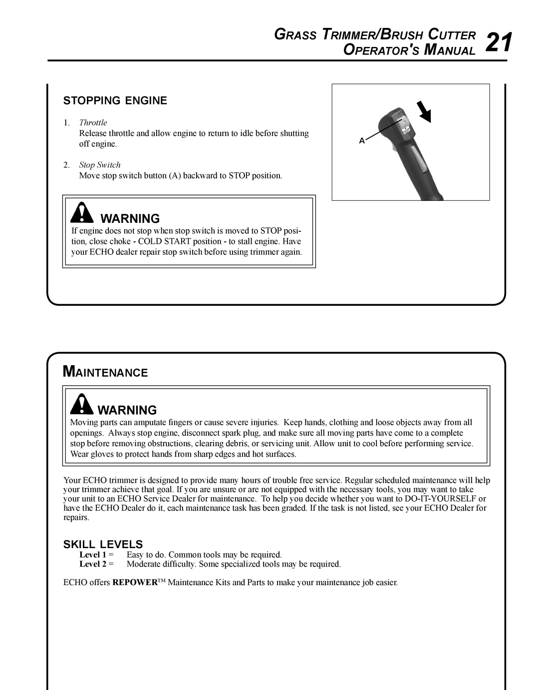 Echo SRM - 280U manual Grass Trimmer/Brush Cutter 21 Operators Manual, Stopping engine, Maintenance, Skill levels 